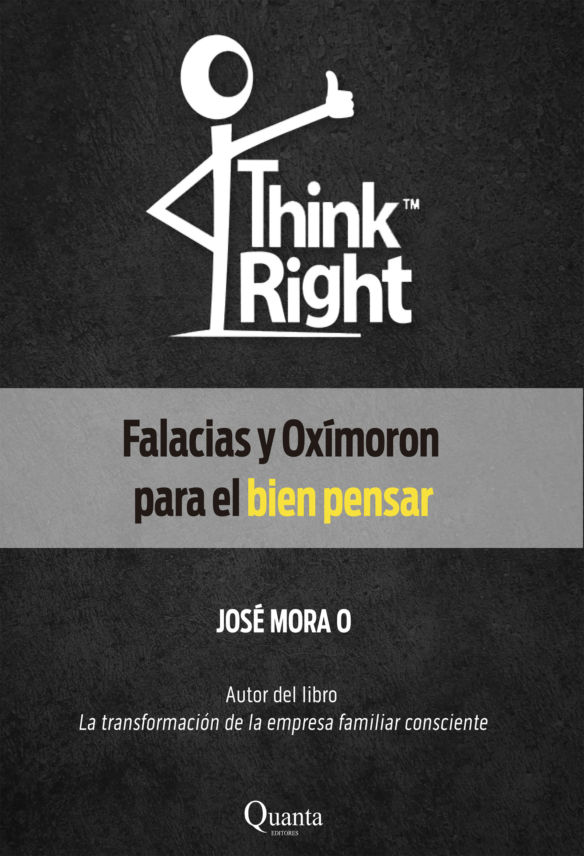 Обложка книги «Think Right: Falacias y Oxímoron para el bien pensar»
