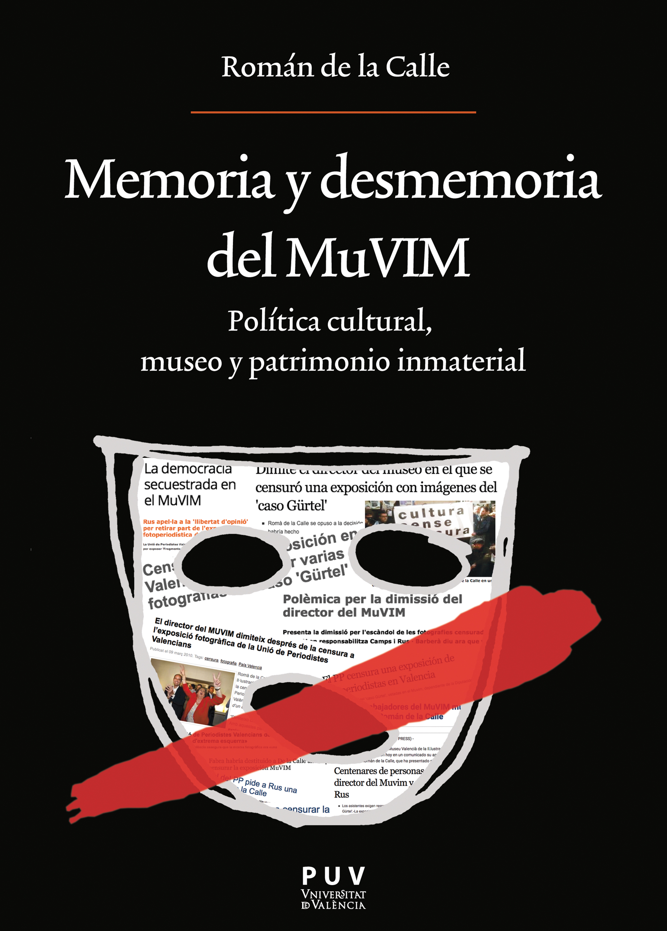 Обложка книги «Memoria y desmemoria del MuVIM»