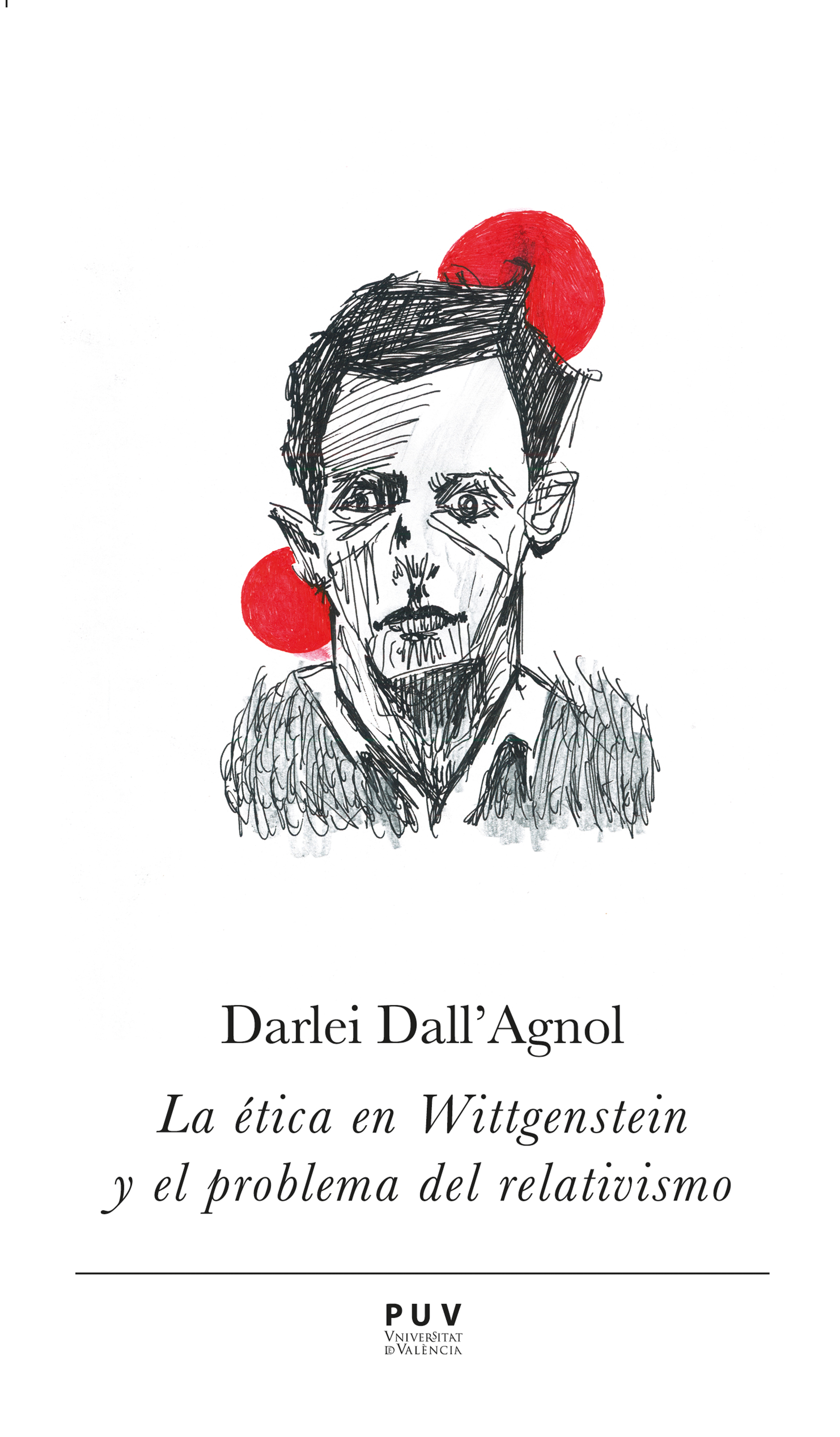 Обложка книги «La ética en Wittgenstein y el problema del relativismo»