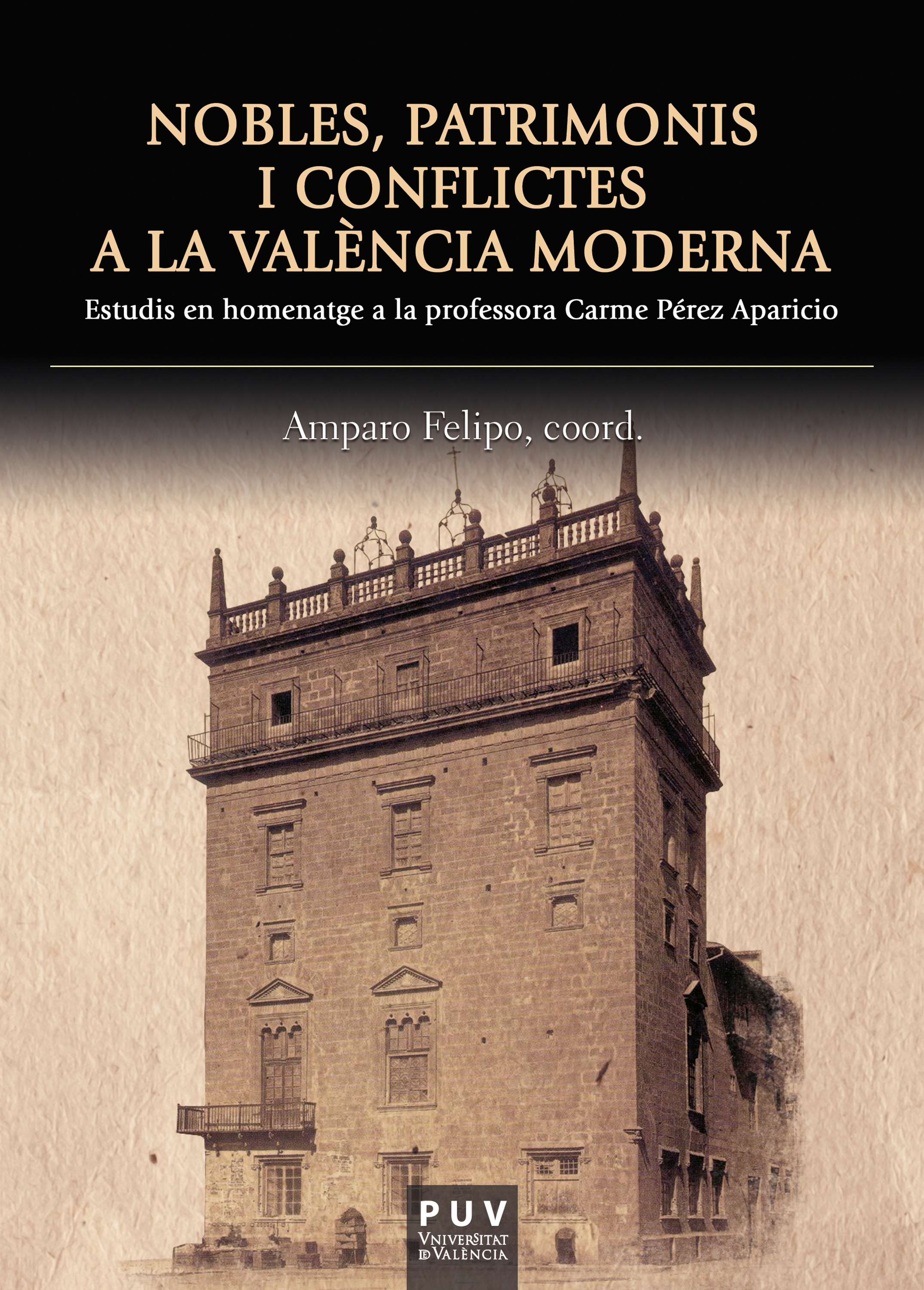 Обложка книги «Nobles, patrimonis i conflictes a la València moderna»