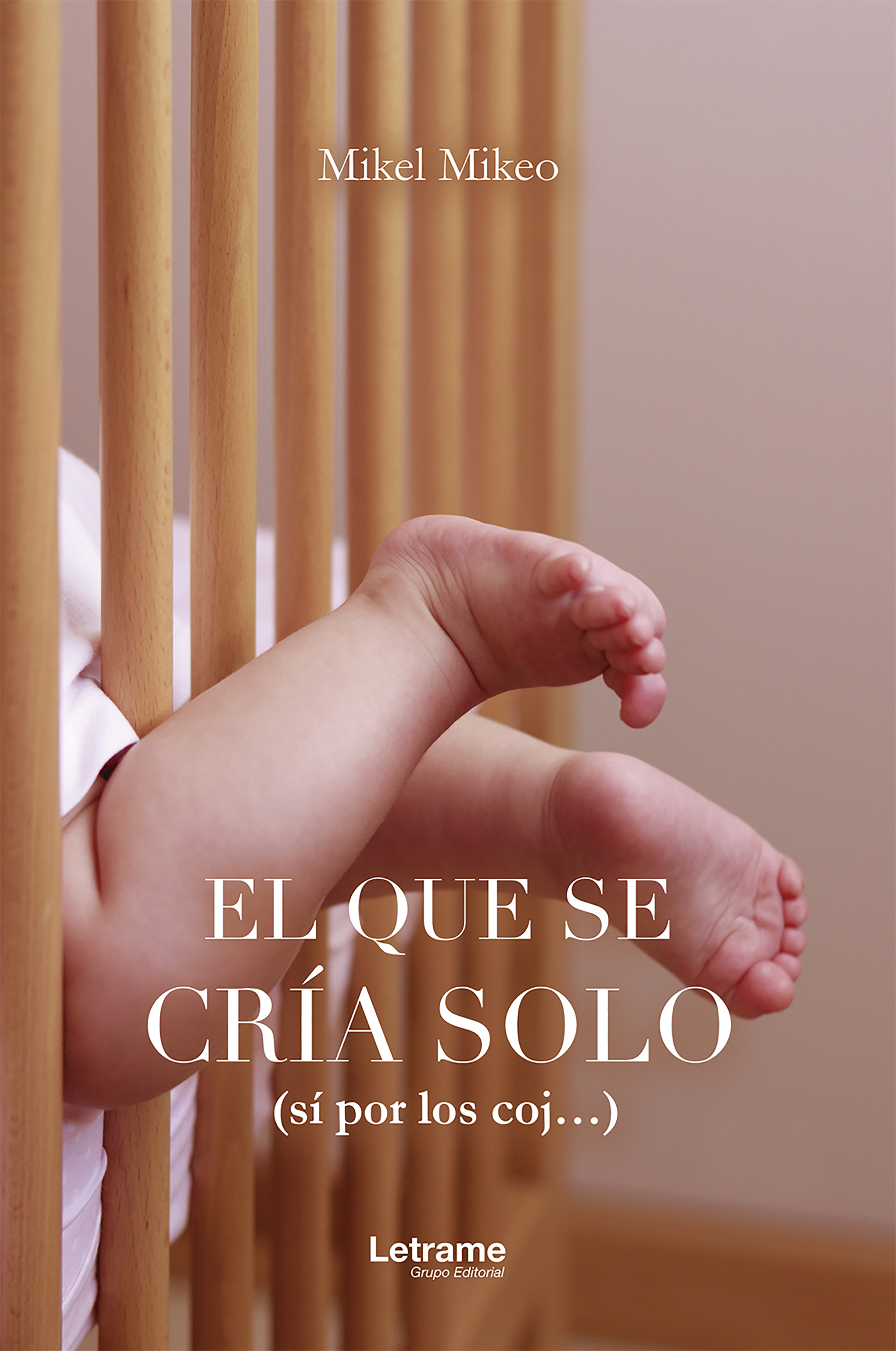 Обложка книги «El que se cría solo»
