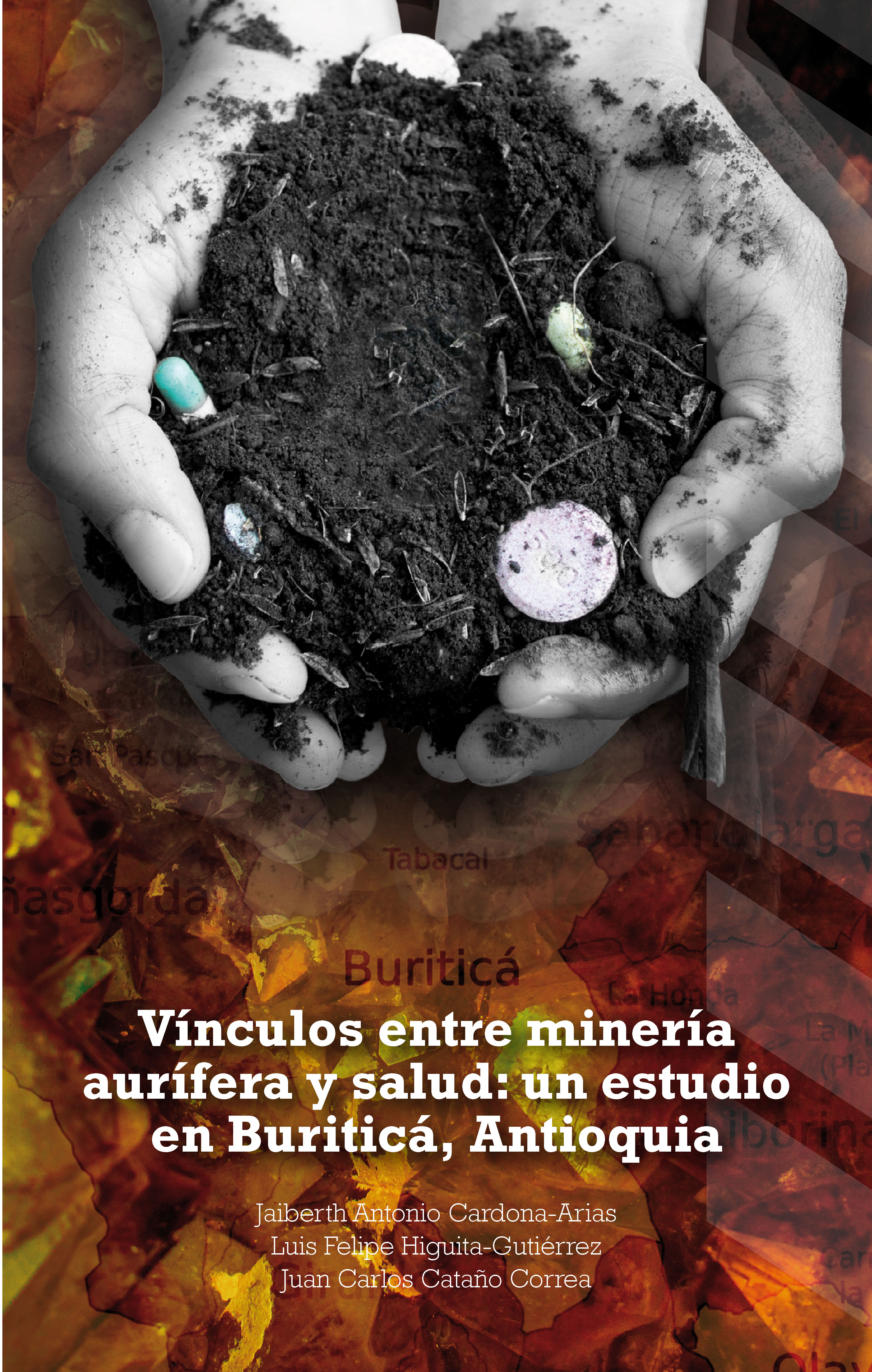Обложка книги «Vínculos entre minería aurífera y salud: un estudio en Buriticá, Antioquia»