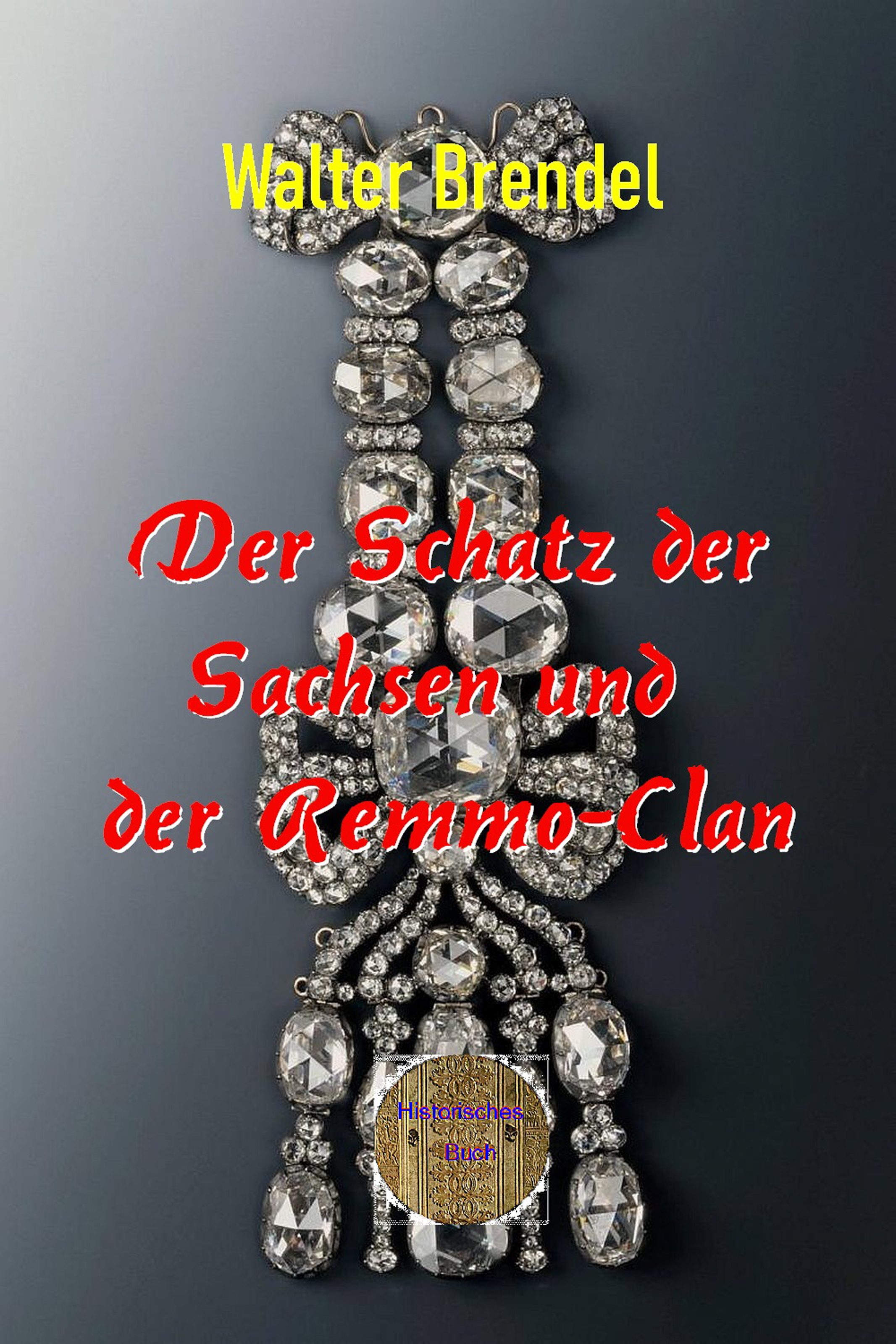 Обложка книги «Der Schatz der Sachsen und der Remmo-Clan»