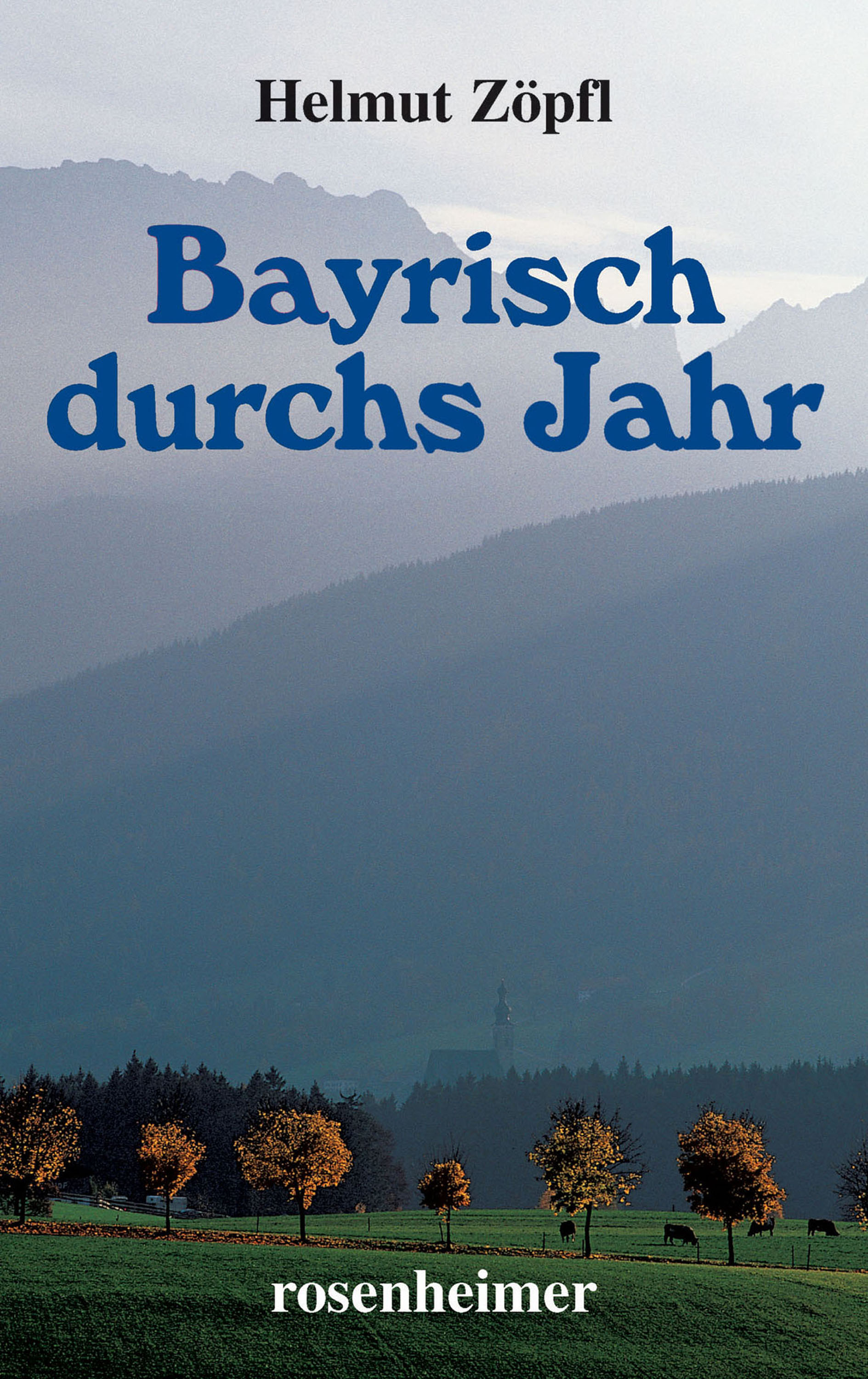 Обложка книги «Bayrisch durchs Jahr»