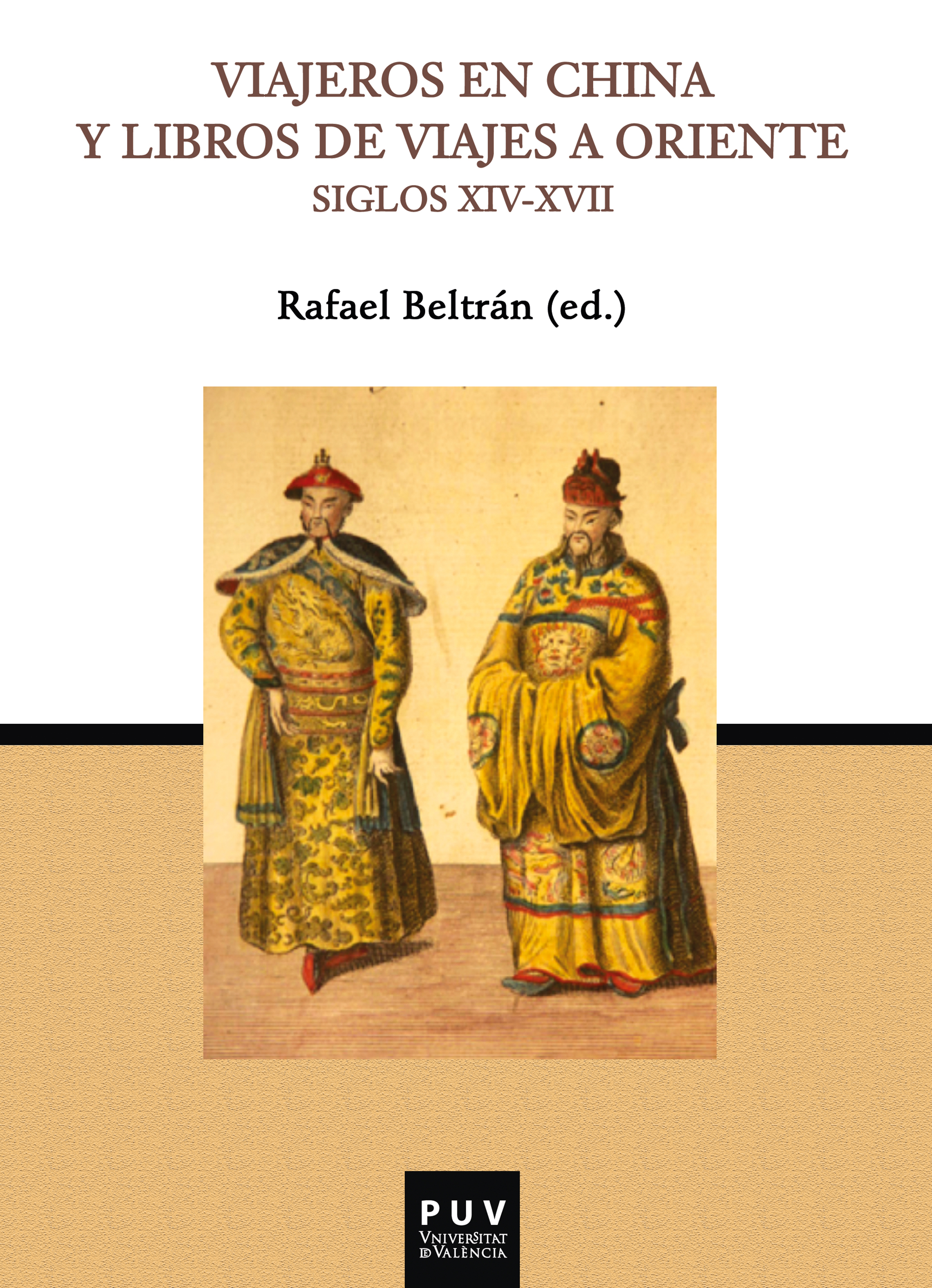 Обложка книги «Viajeros en China y libros de viajes a Oriente (Siglos XIV-XVII)»