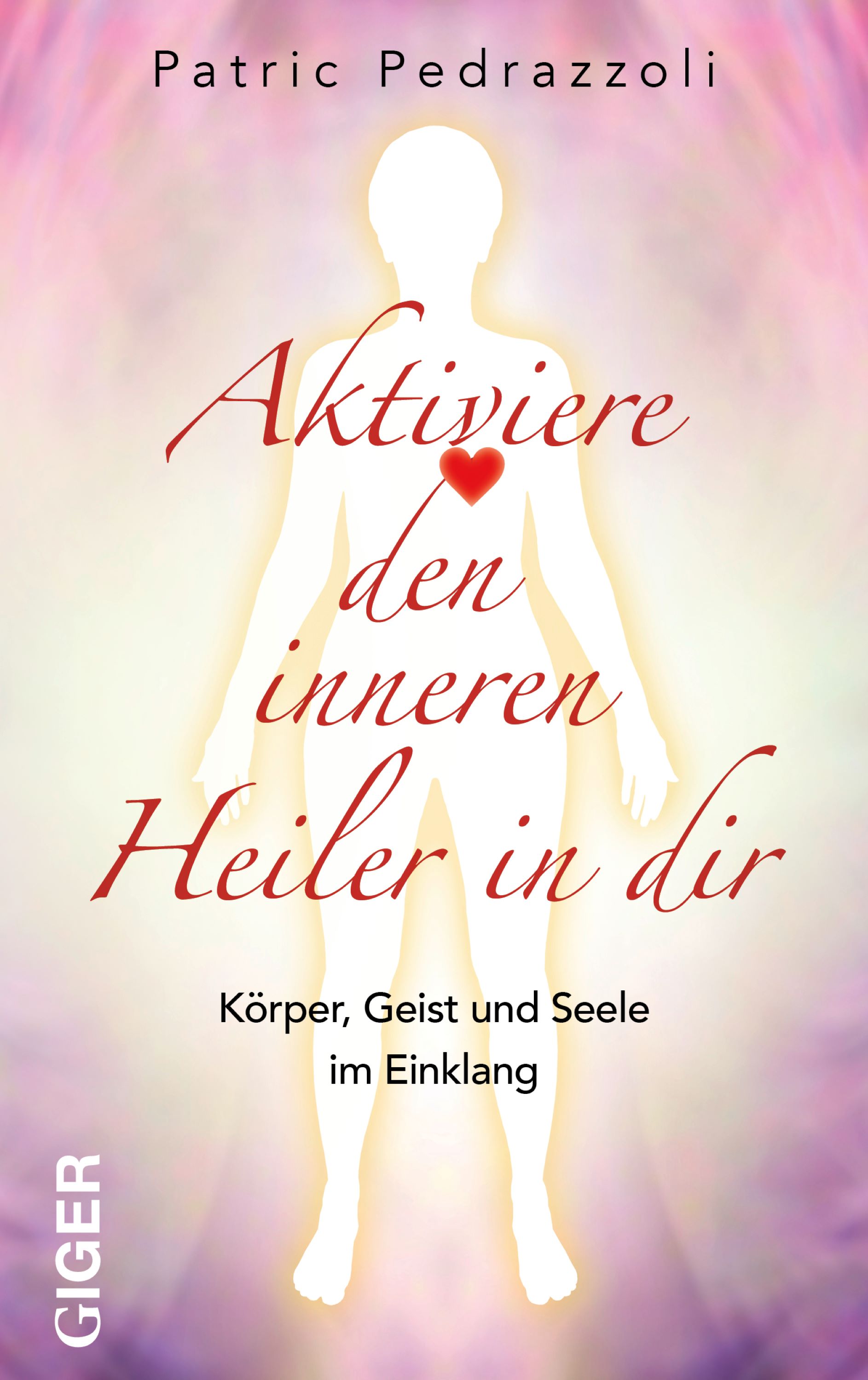 Обложка книги «Aktiviere den inneren Heiler in dir»