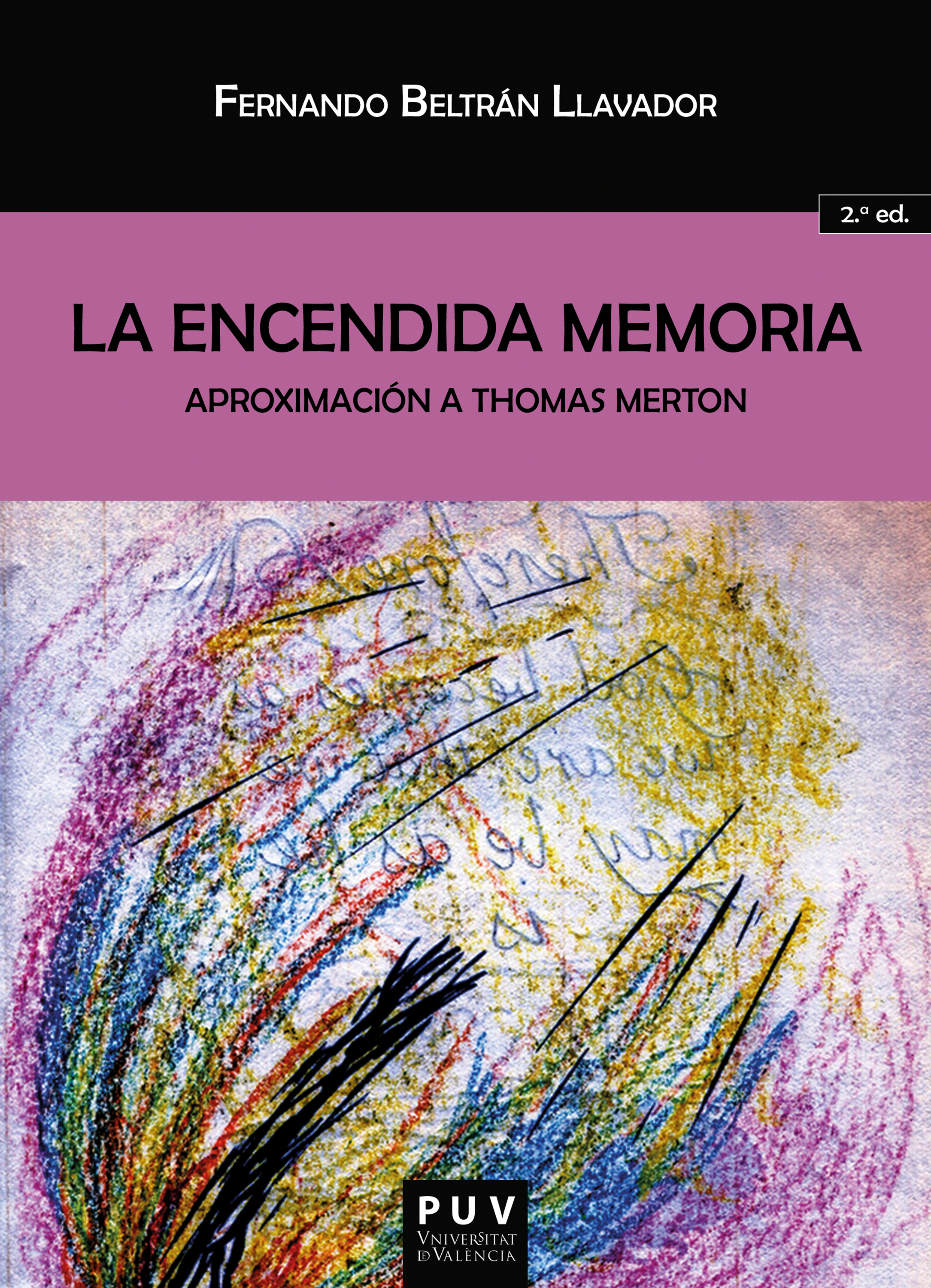 Обложка книги «La encendida memoria: aproximación a Thomas Merton»