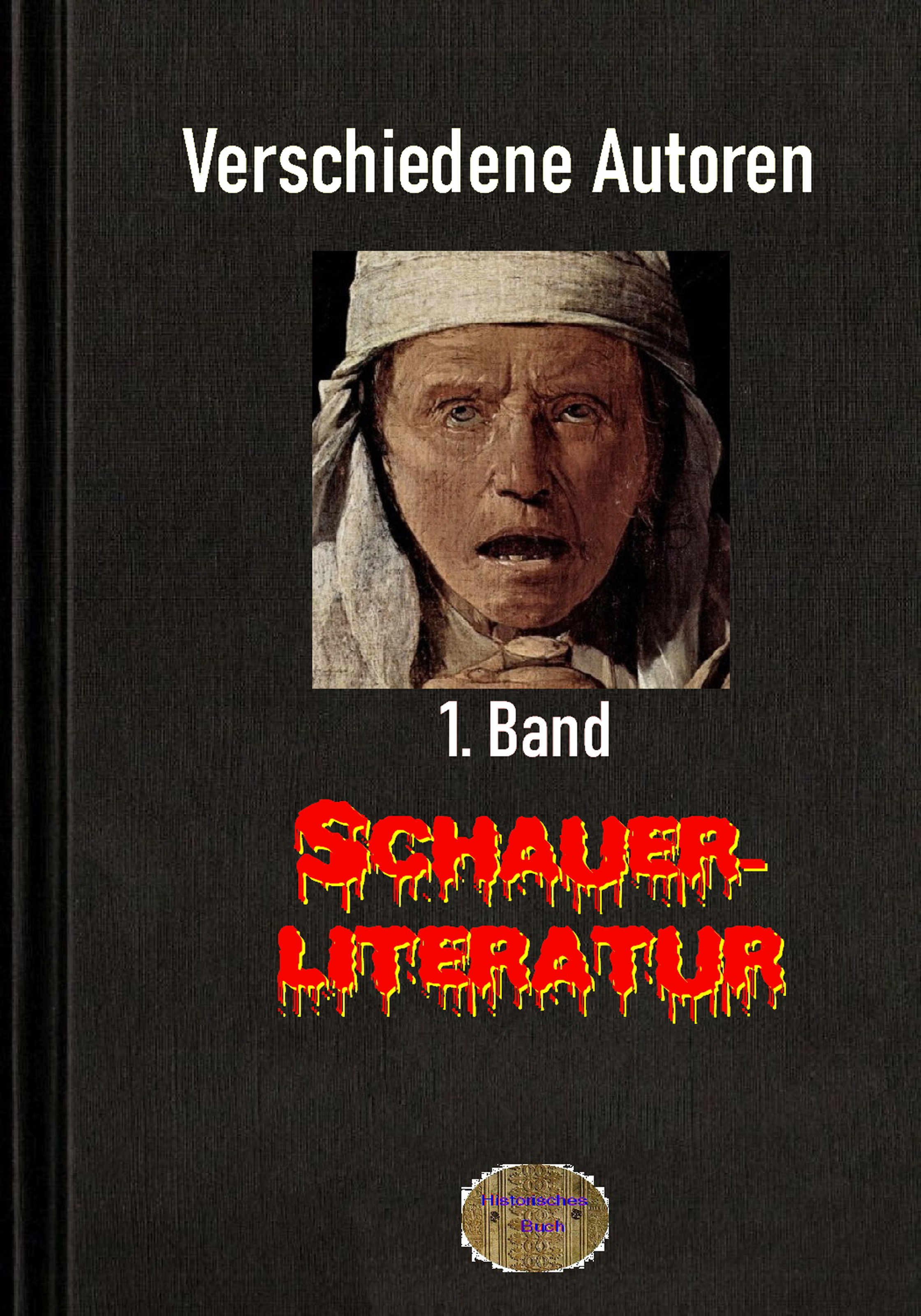 Обложка книги «Schauerliteratur - 1. Band»