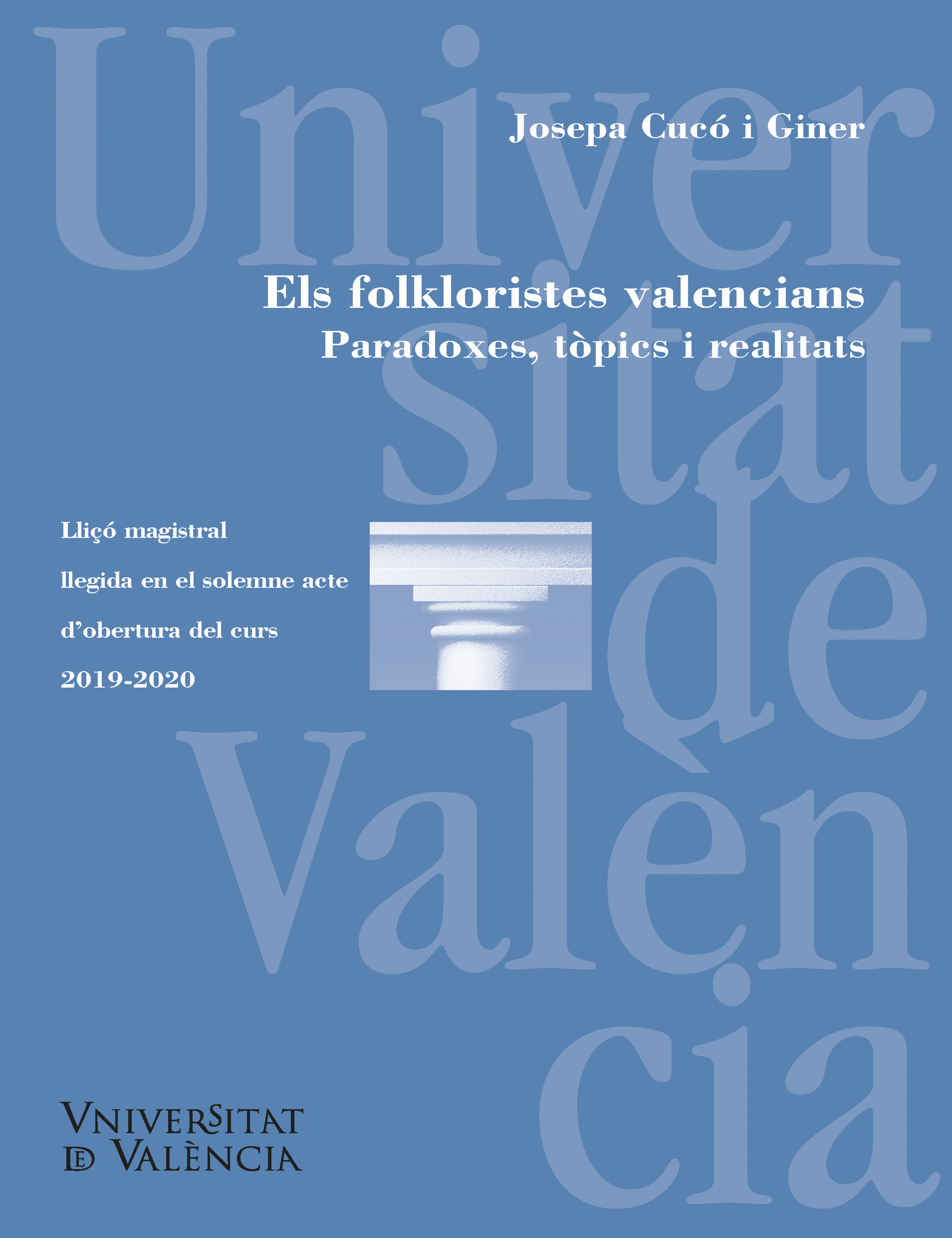 Обложка книги «Els folkloristes valencians. Paradoxes, tòpics i realitats/ Los folcloristas valencianos. Paradojas, tópicos y realidades»