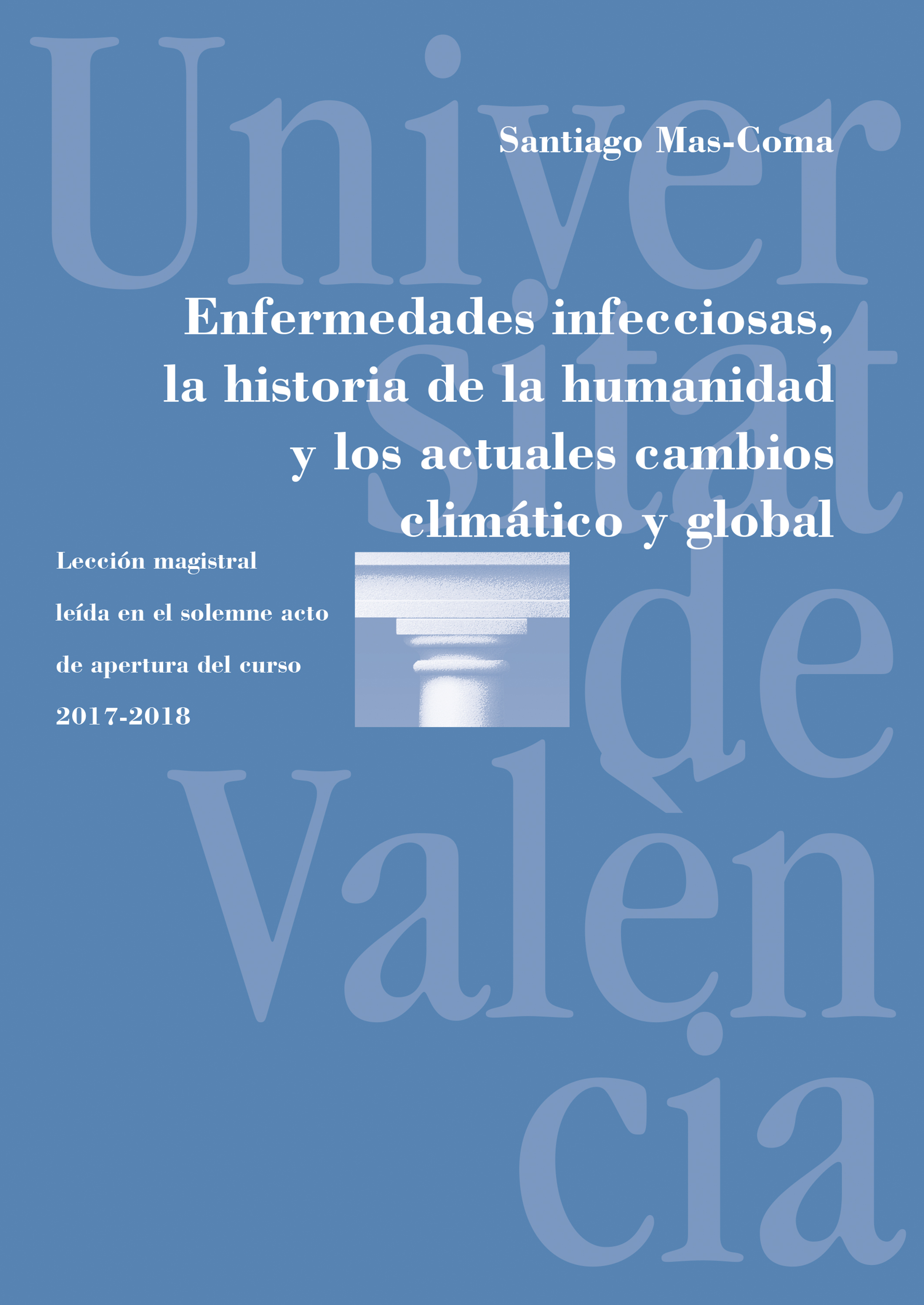 Обложка книги «Enfermedades infecciosas, la historia de la humanidad y los actuales cambios climático y global»