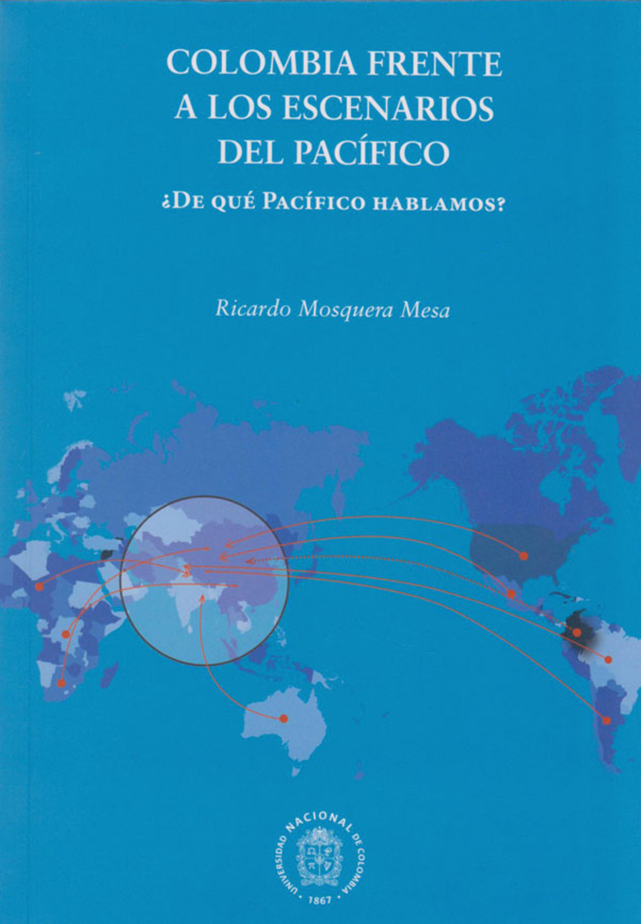 Обложка книги «Colombia frente a los escenarios del pacífico»