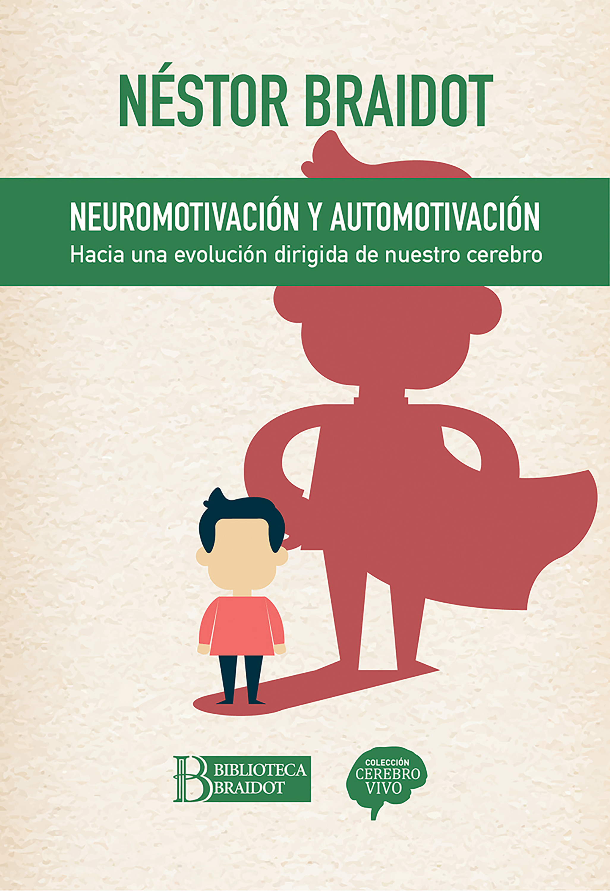 Обложка книги «Neuromotivación y automotivación»