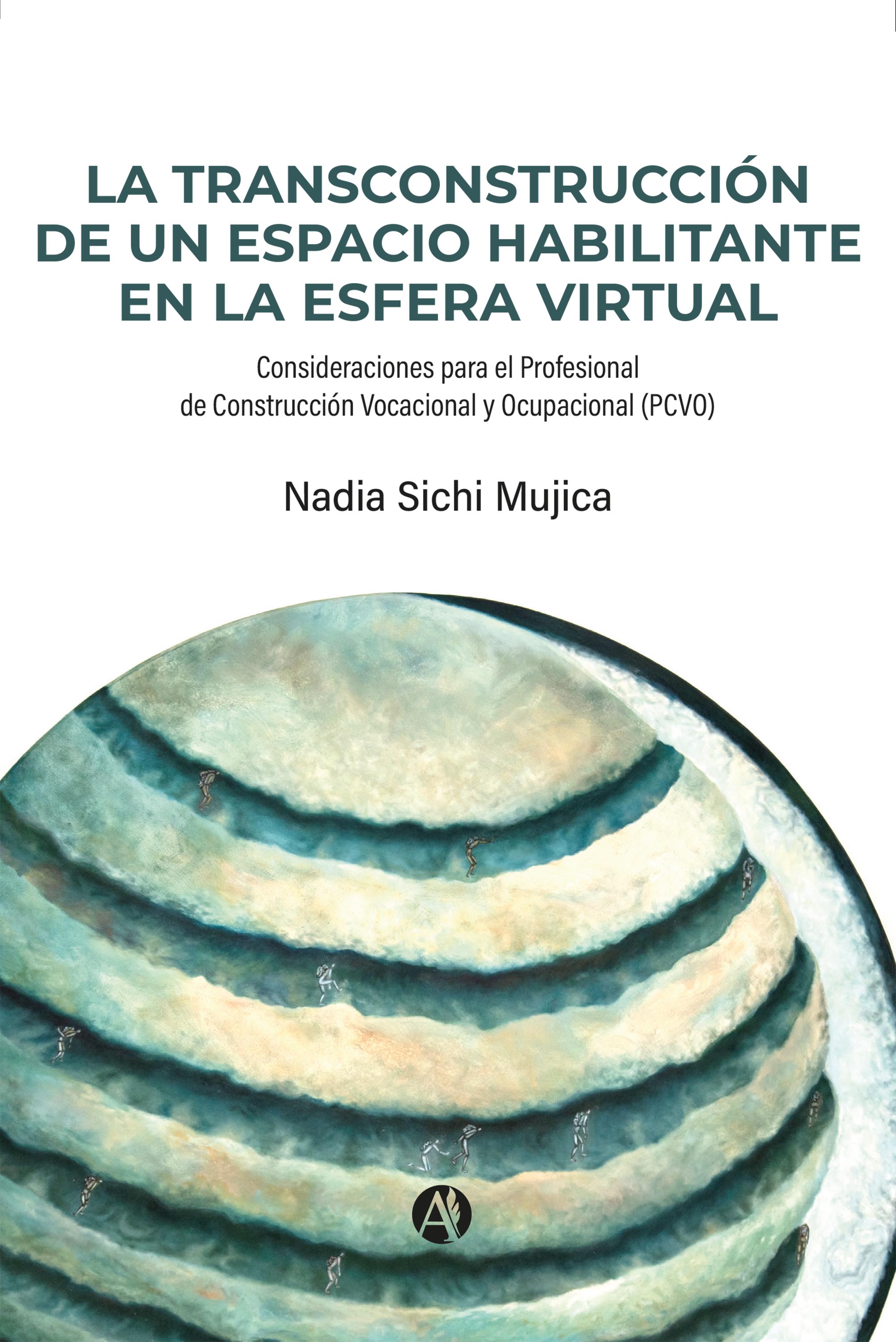Обложка книги «La TransConstrucción de un Espacio Habilitante en la Esfera Virtual»