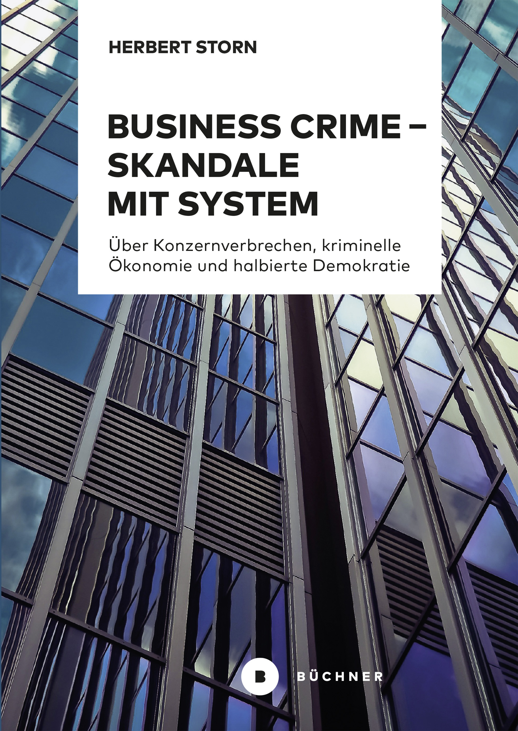 Обложка книги «Business Crime – Skandale mit System»