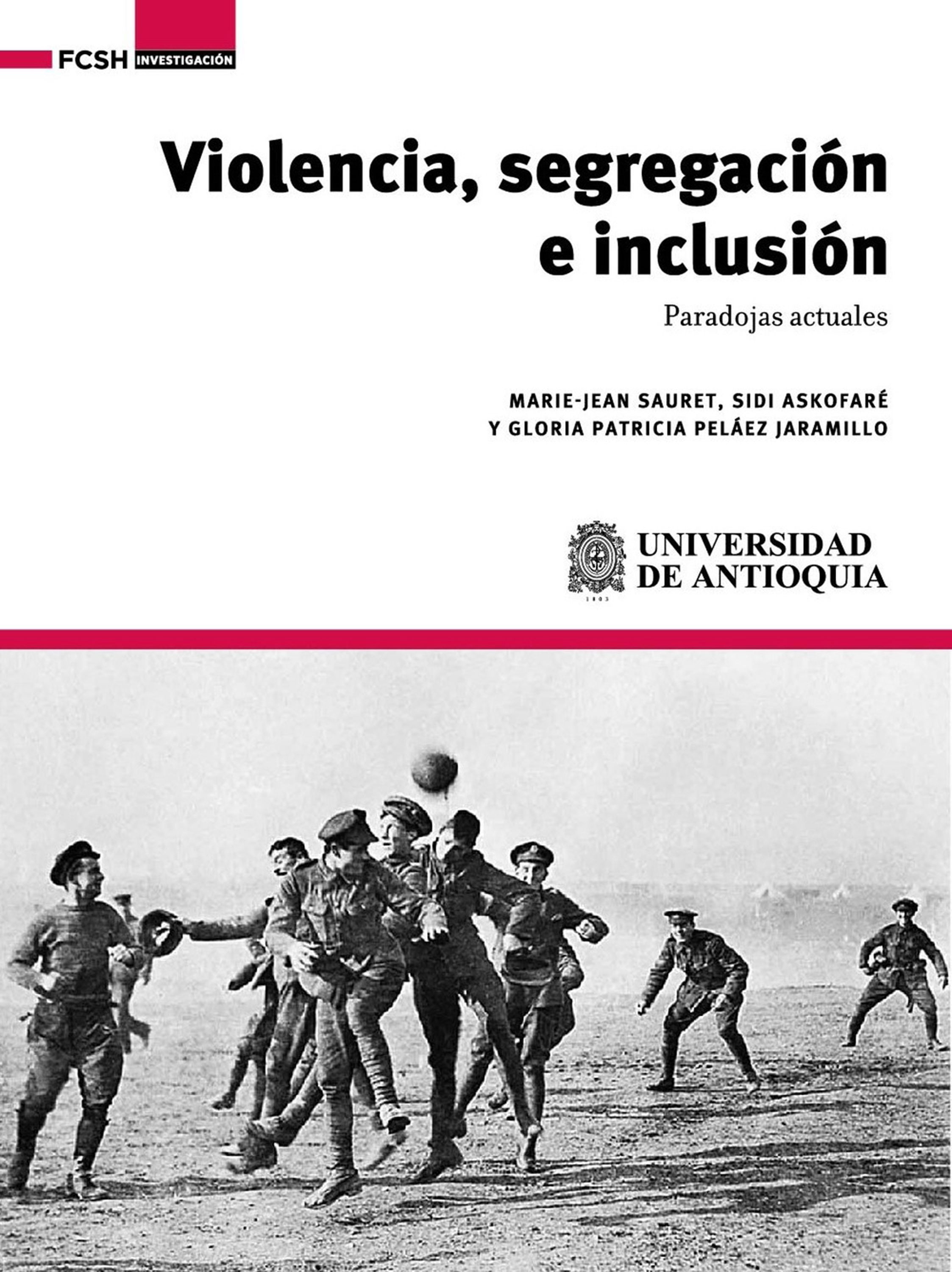 Обложка книги «Violencia, segregación e inclusión»