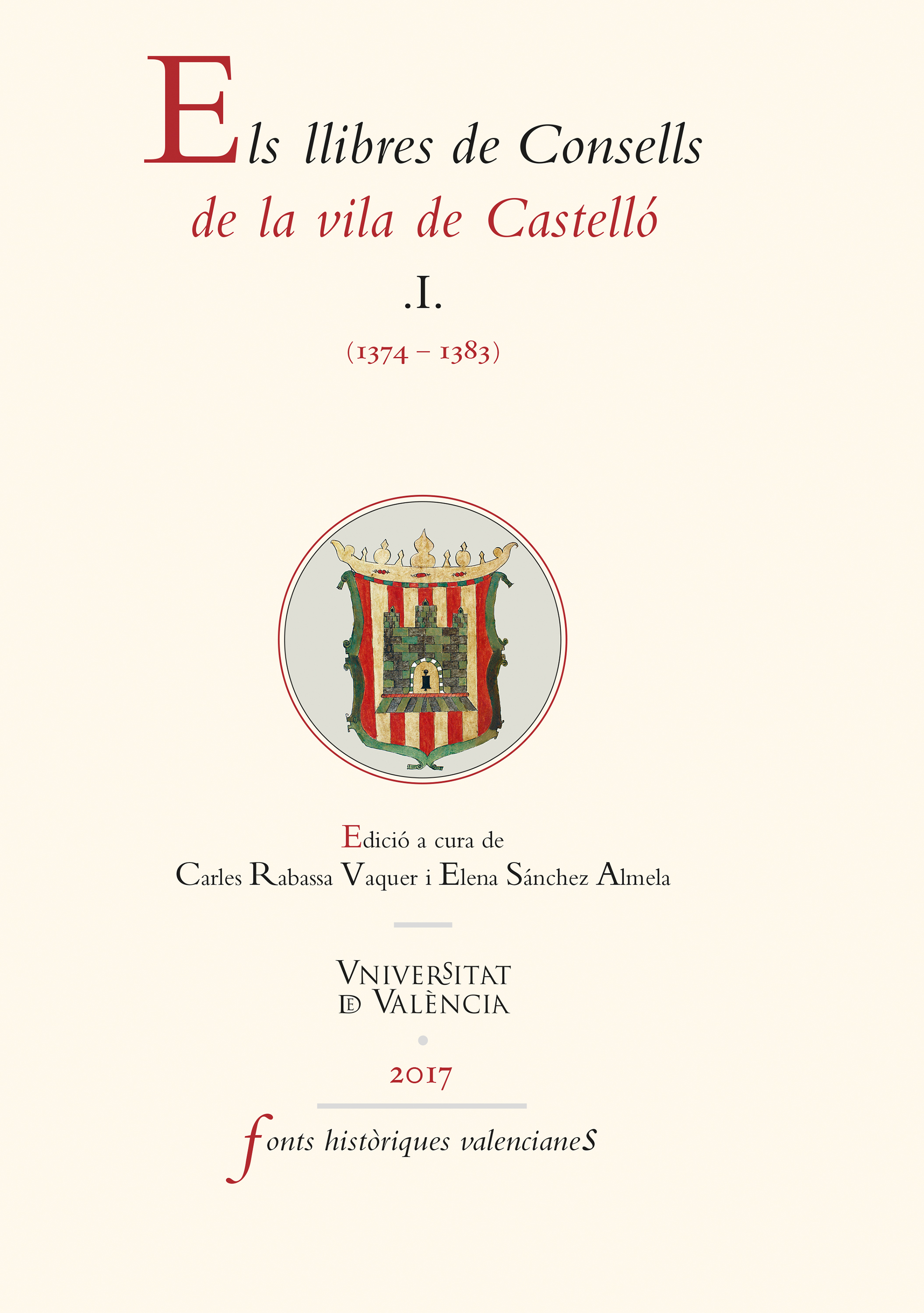 Обложка книги «Els llibres de Consells de la vila de Castelló (1374-1383)»