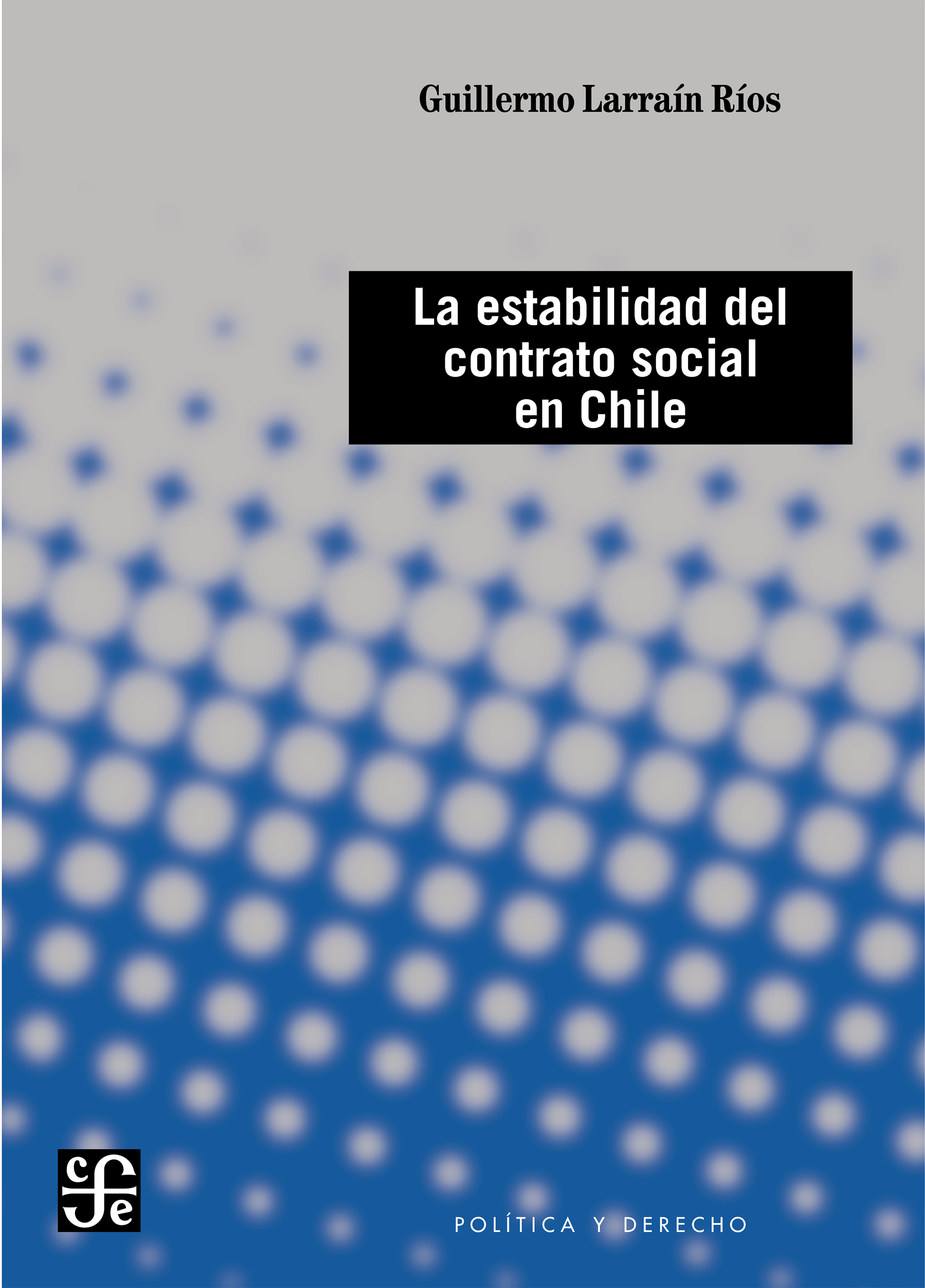 Обложка книги «La estabilidad del contrato social en Chile»