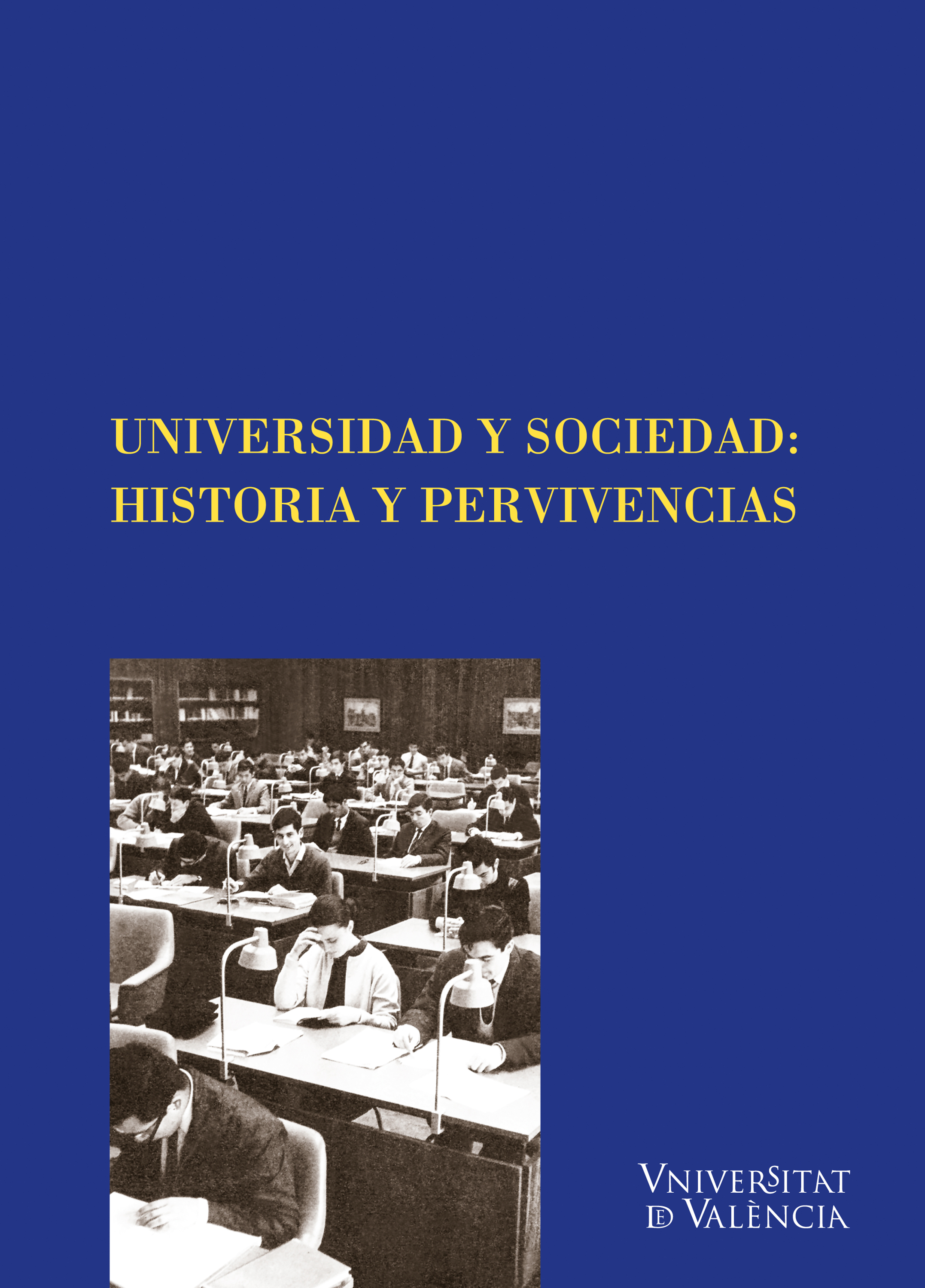 Обложка книги «Universidad y Sociedad: Historia y pervivencias»