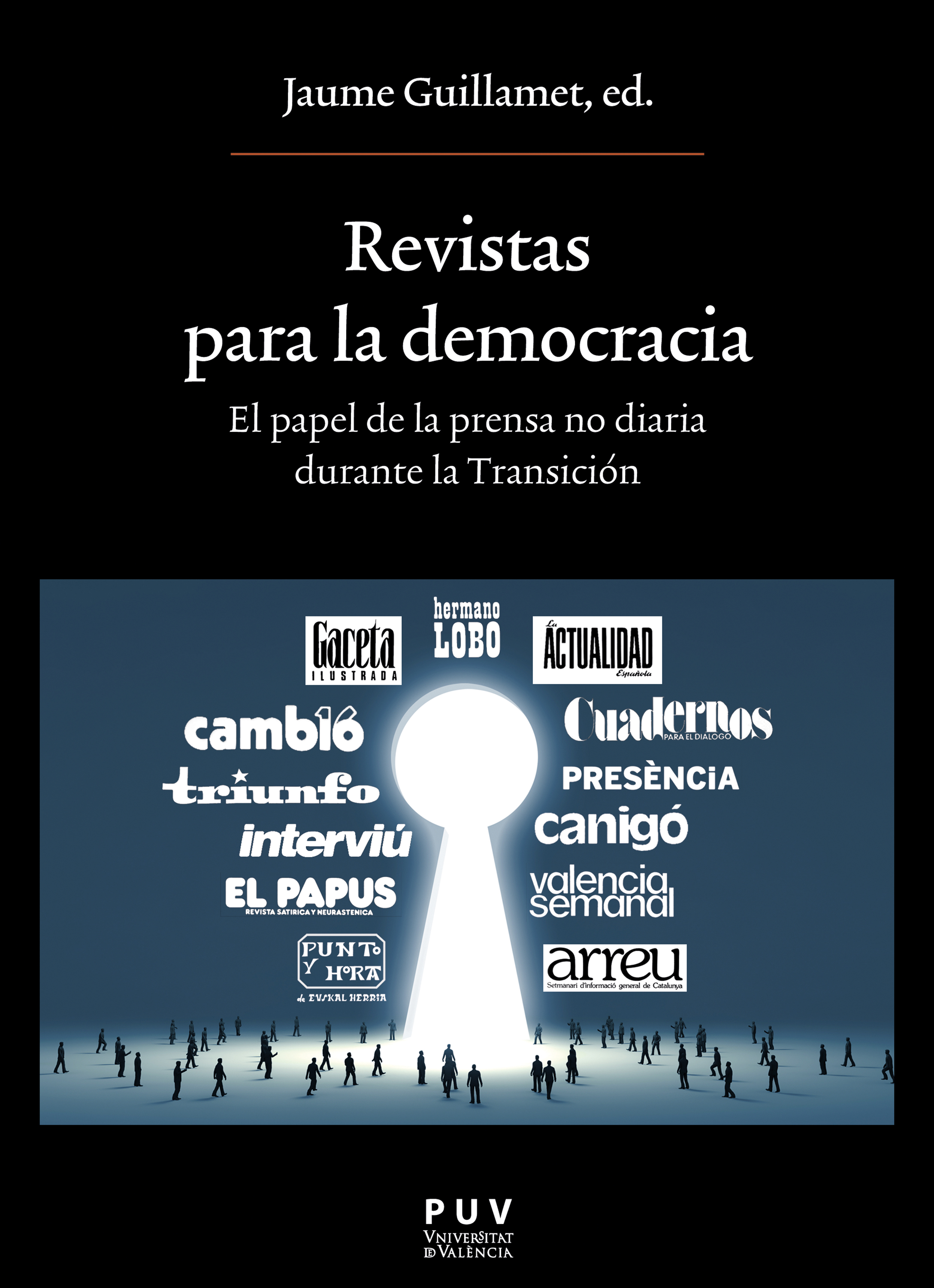 Обложка книги «Revistas para la democracia. El papel de la prensa no diaria durante la Transición»