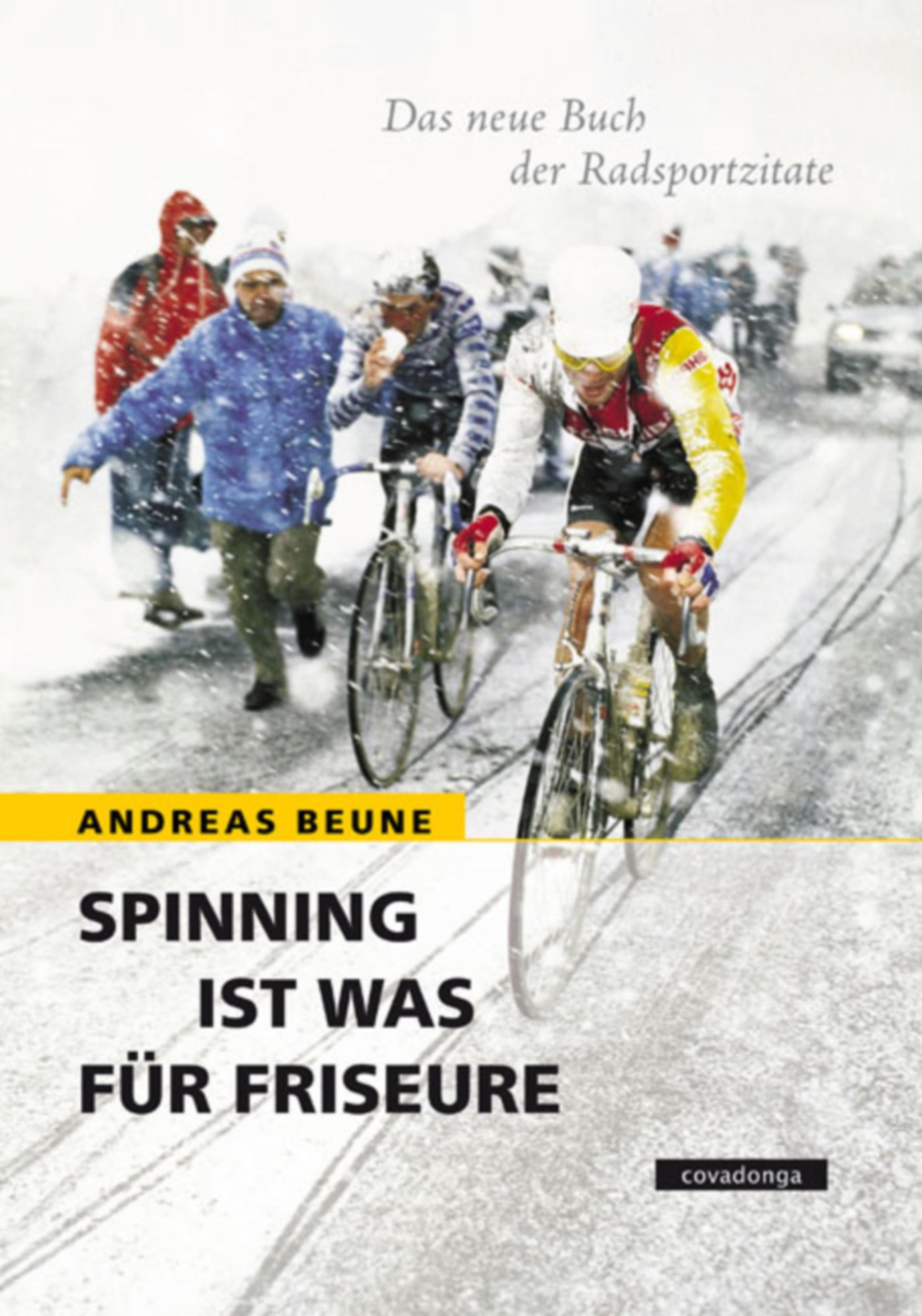 Обложка книги «Spinning ist was für Friseure - Das neue Buch der Radsportzitate»