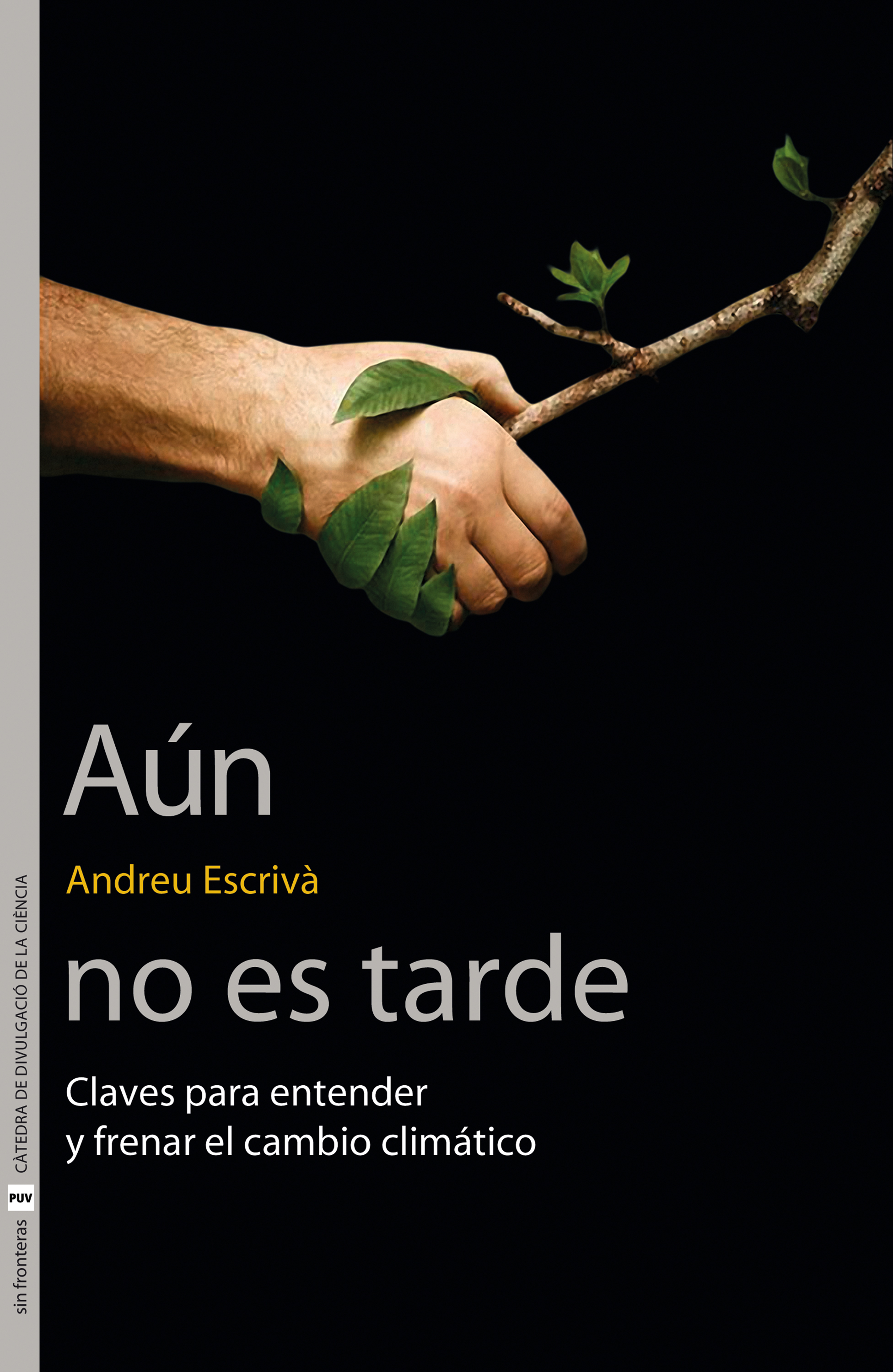 Обложка книги «Aún no es tarde»