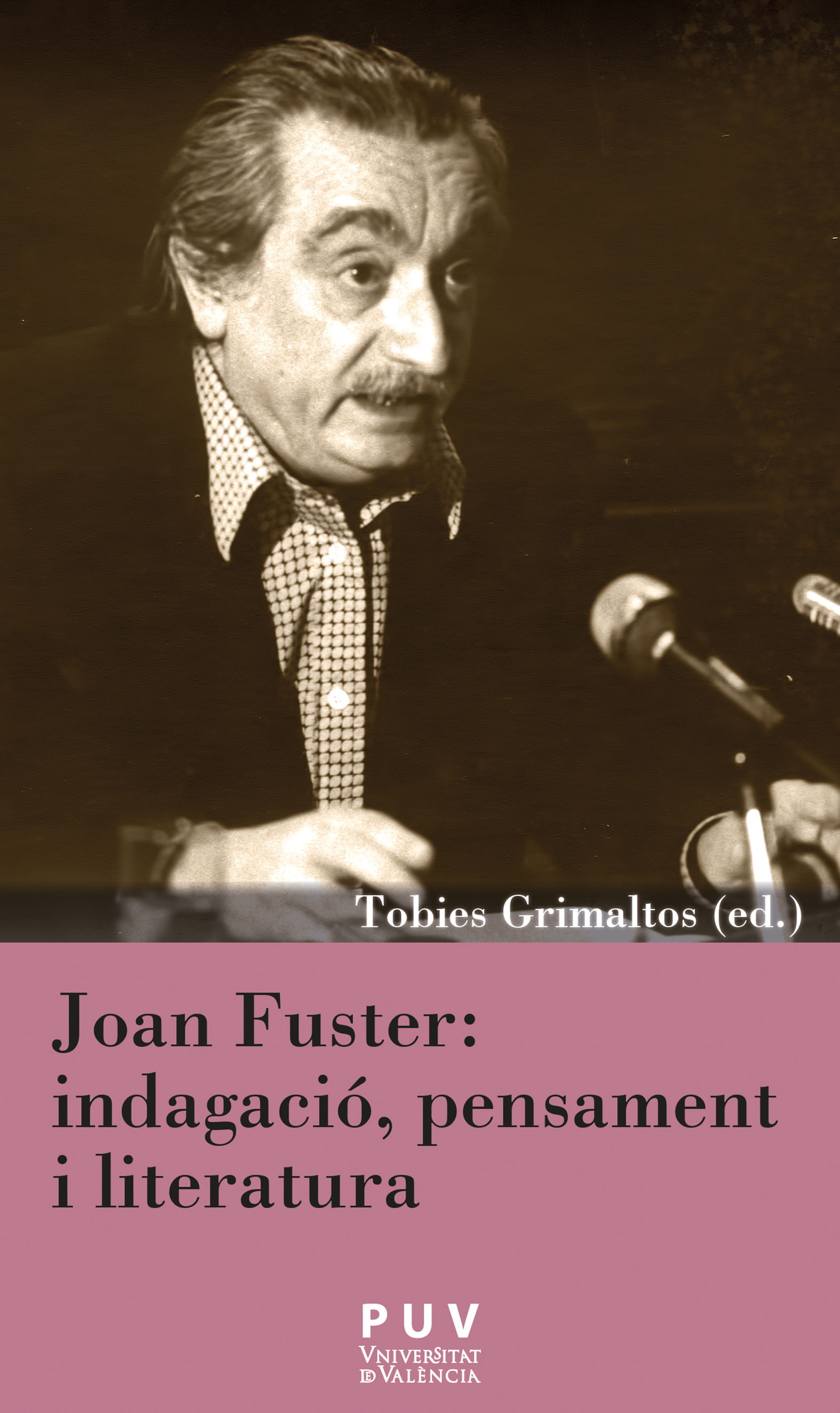 Обложка книги «Joan Fuster: indagació, pensament i literatura»
