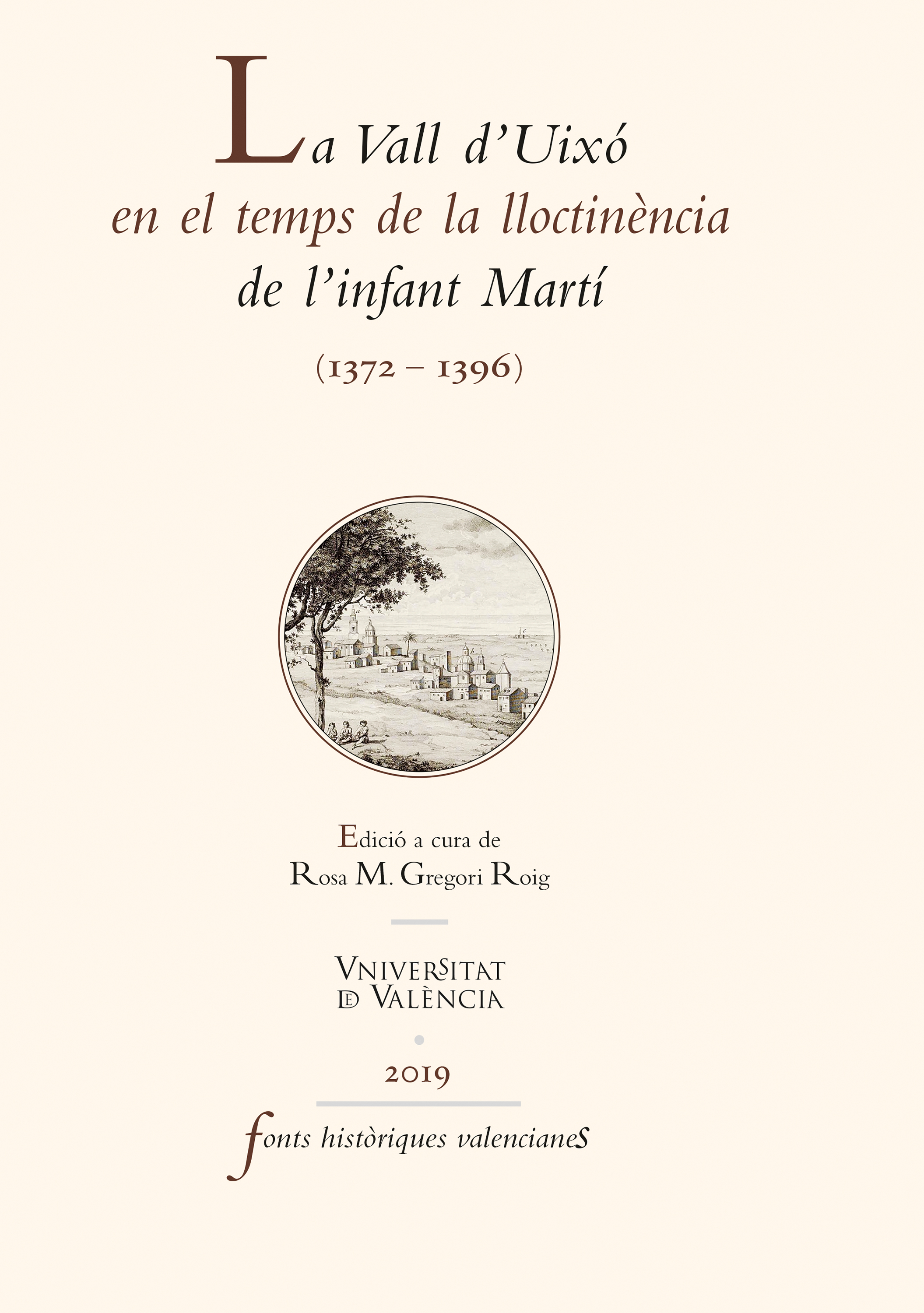 Обложка книги «La Vall d'Uixó en el temps de la lloctinència de l'infant Martí»