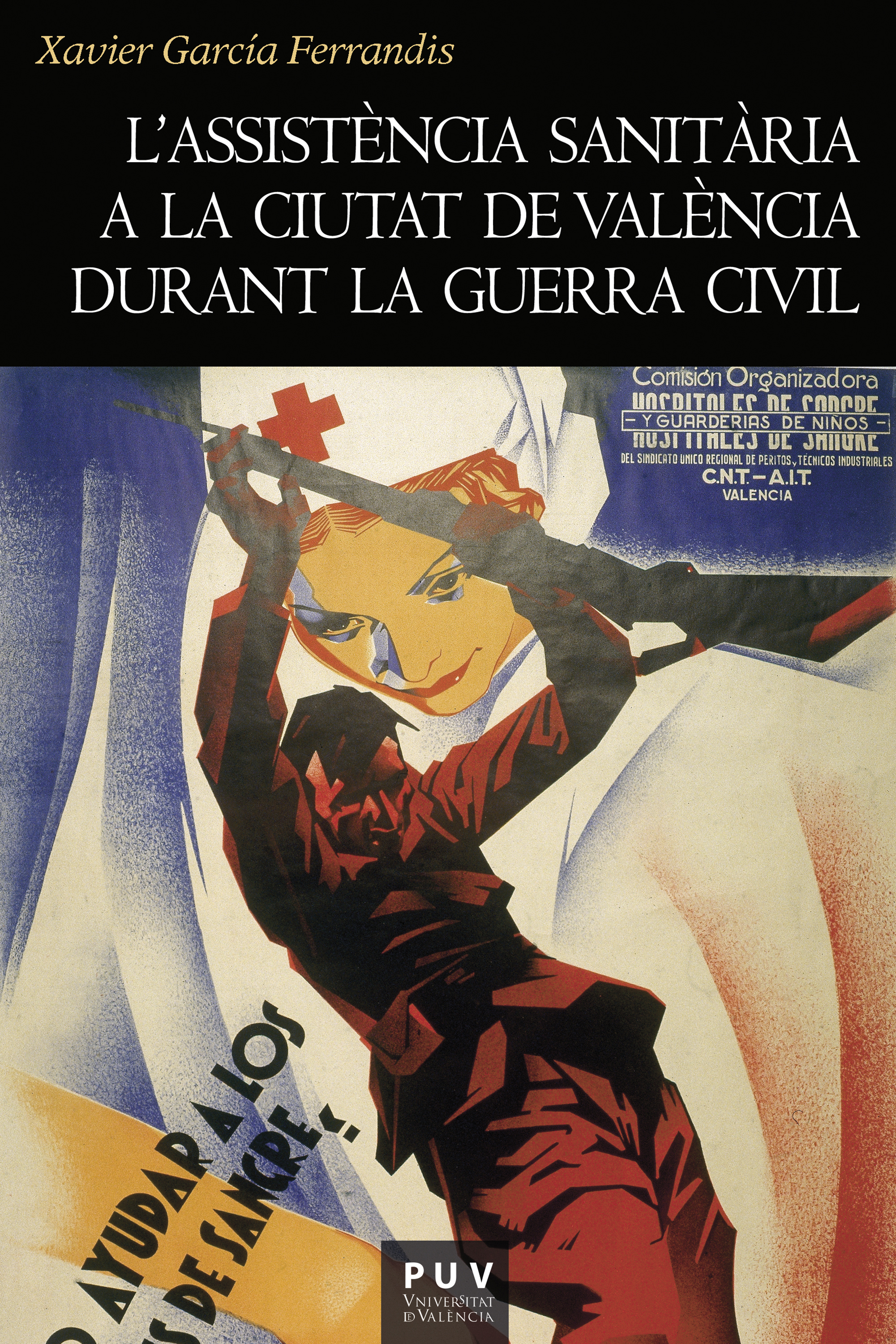 Обложка книги «L'assistència sanitària a la ciutat de València durant la Guerra Civil»