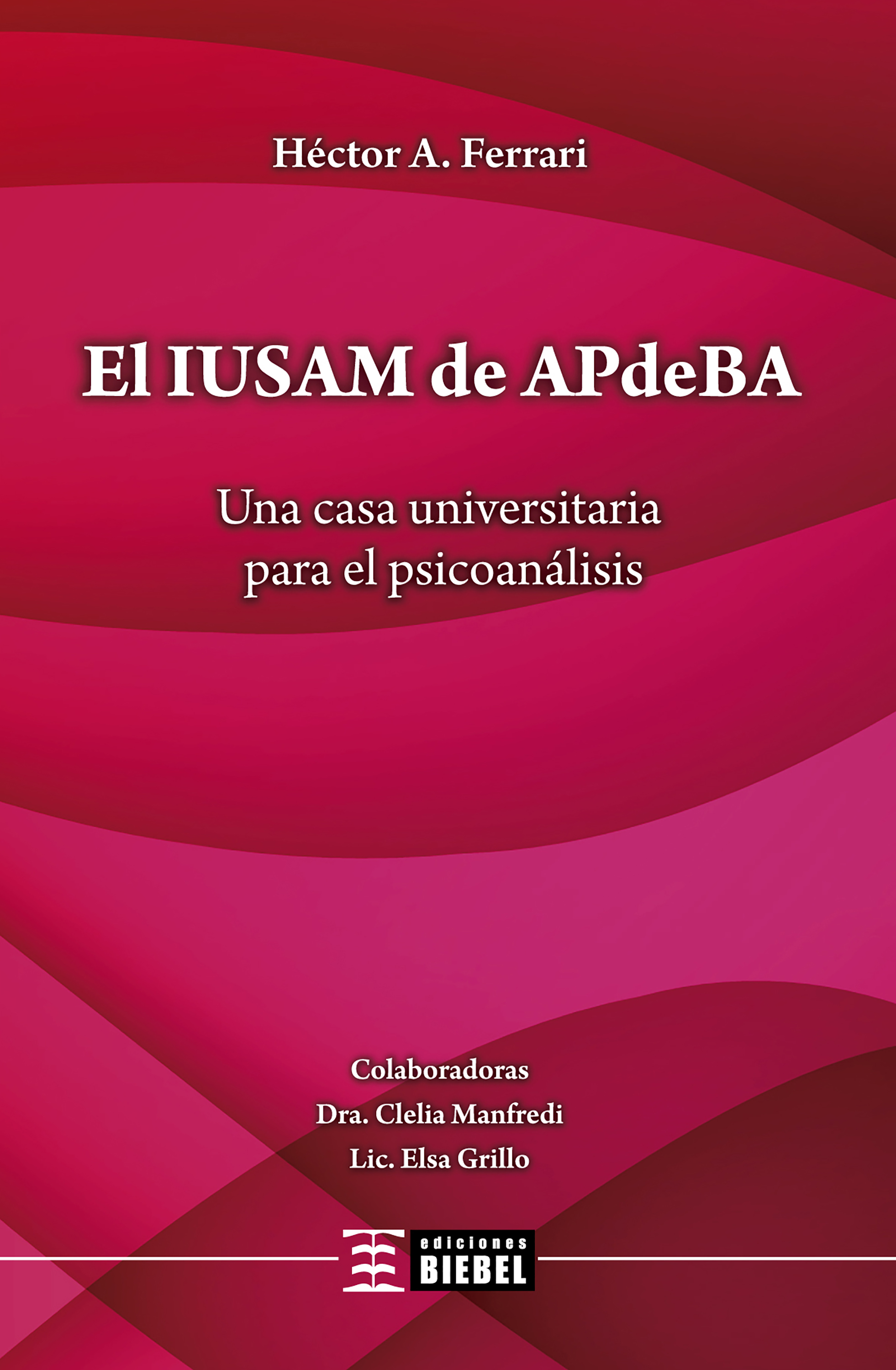 Обложка книги «El IUSAM de APdeBA»