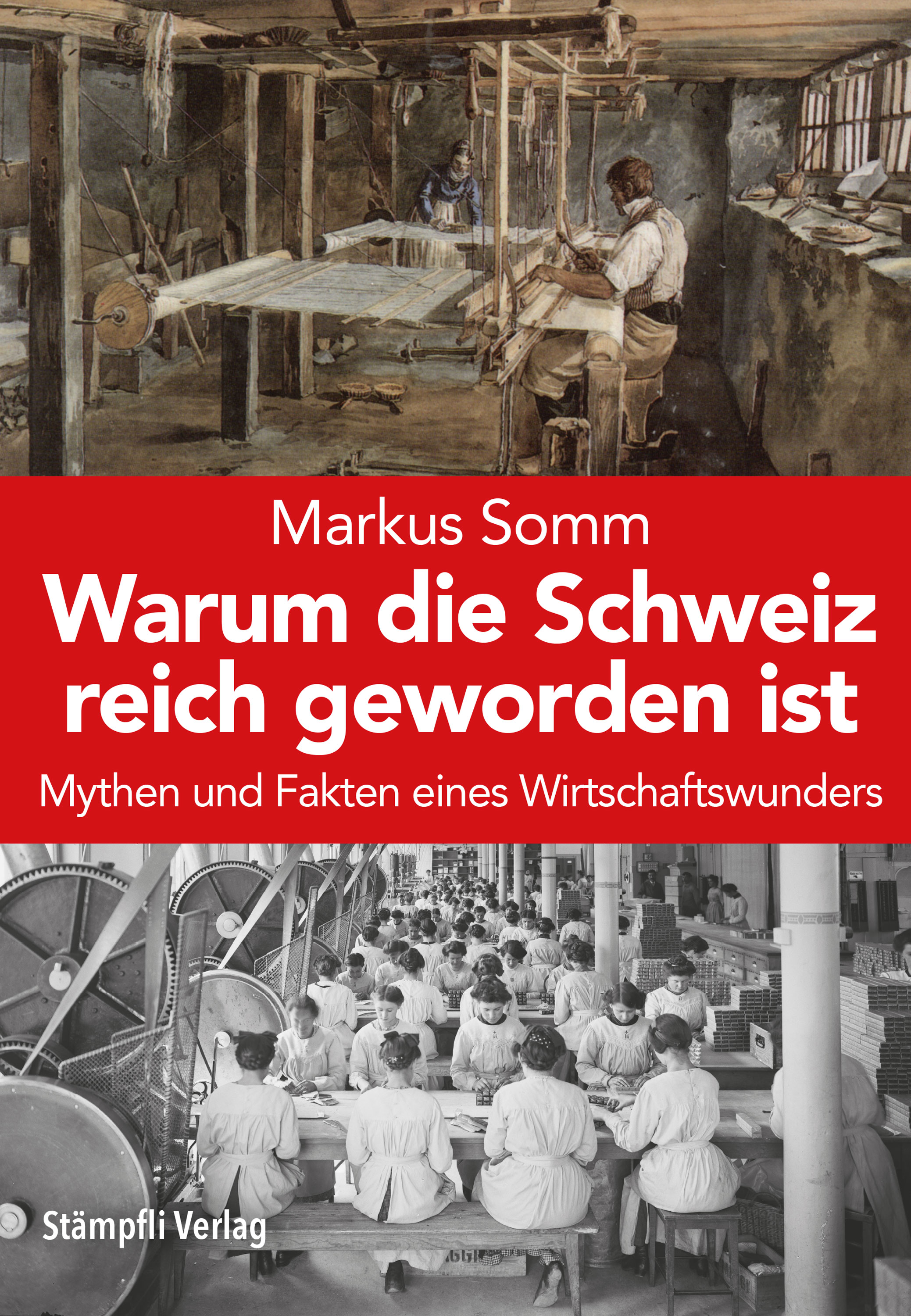 Обложка книги «Warum die Schweiz reich geworden ist»