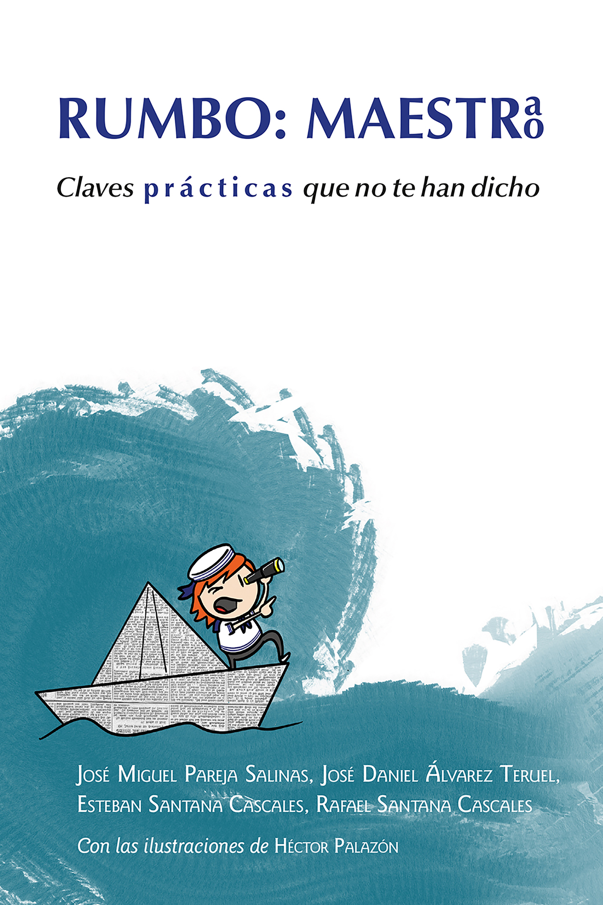 Обложка книги «Rumbo: maestr@»