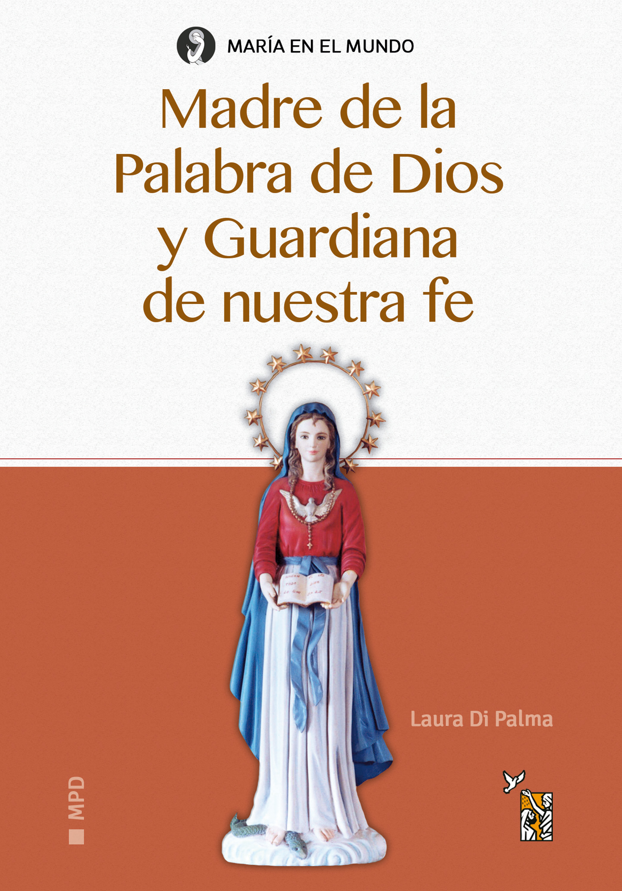 Обложка книги «Madre de la Palabra de Dios y Guardiana de nuestra fe»