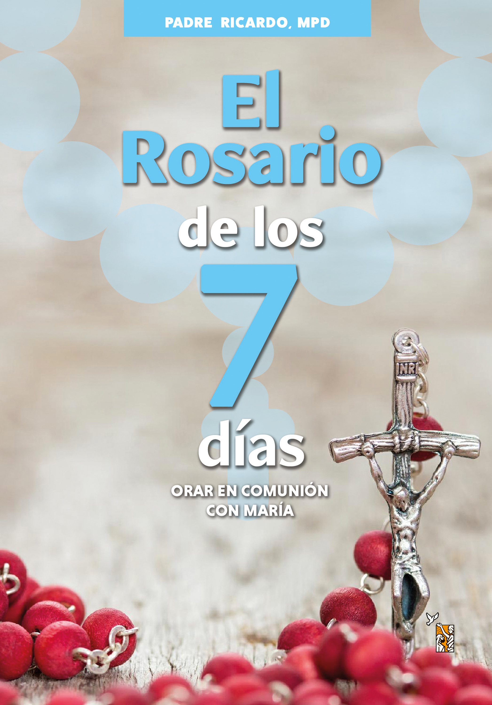 Обложка книги «El Rosario de los 7 días»