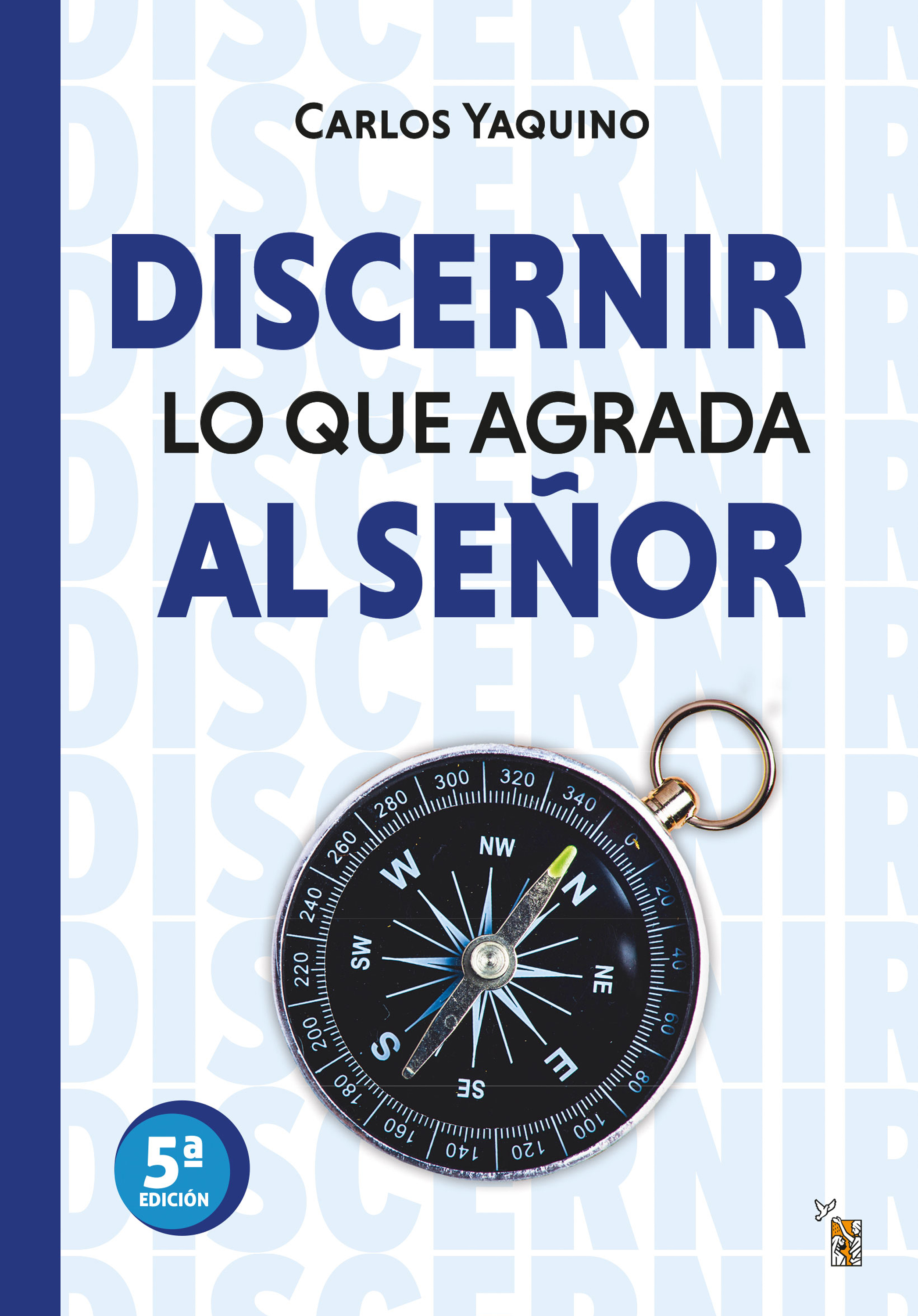 Обложка книги «Discernir lo que agrada al Señor»