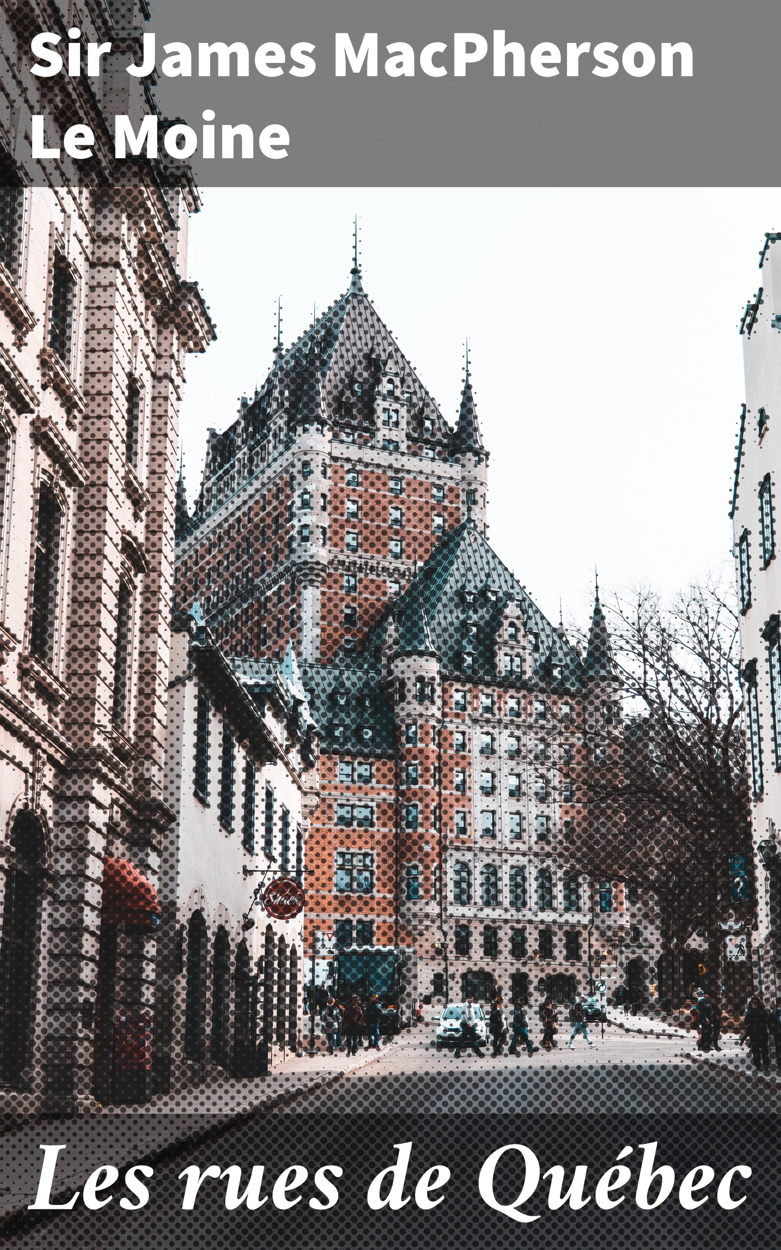 Обложка книги «Les rues de Québec»