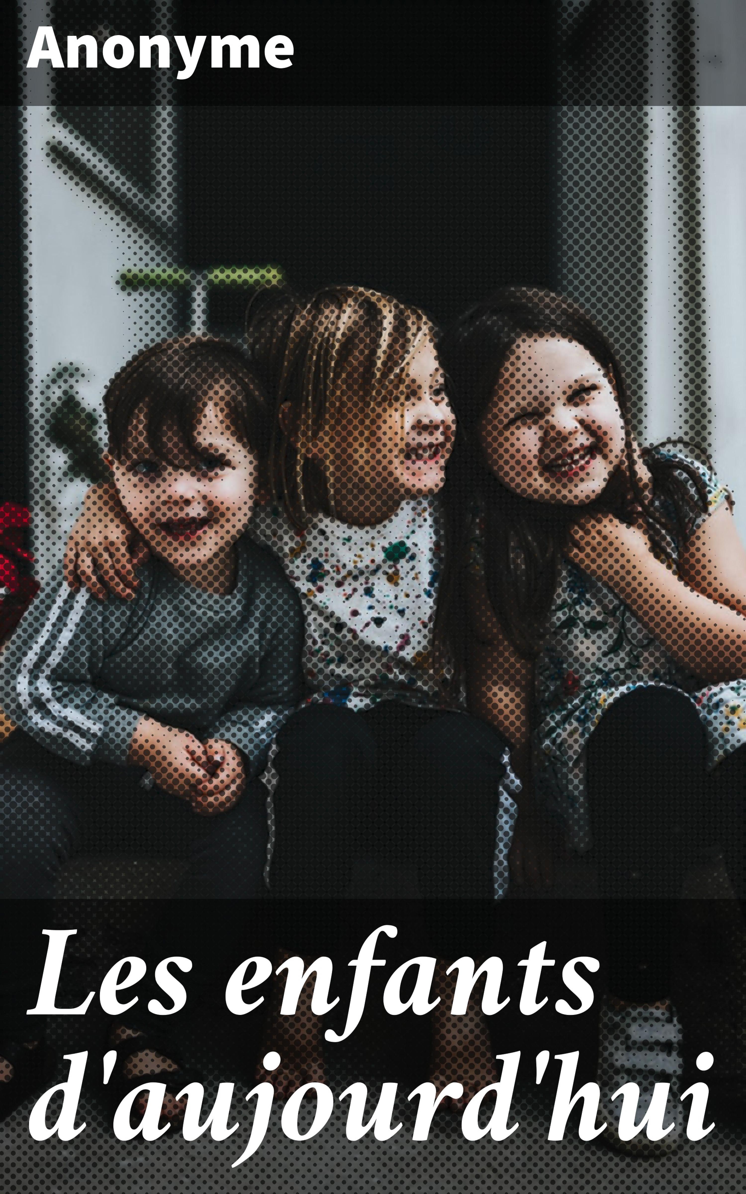 Обложка книги «Les enfants d'aujourd'hui»