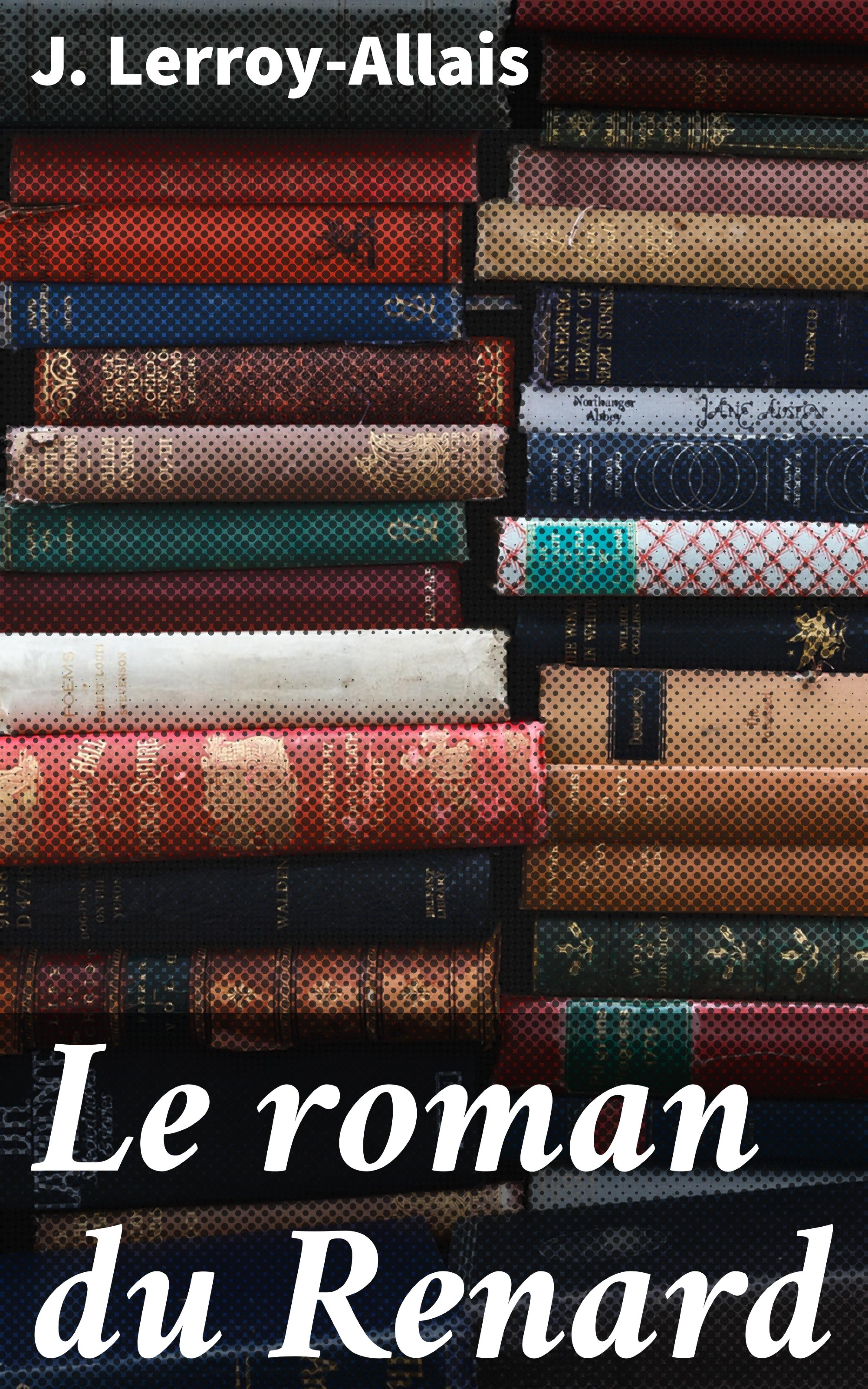 Обложка книги «Le roman du Renard»