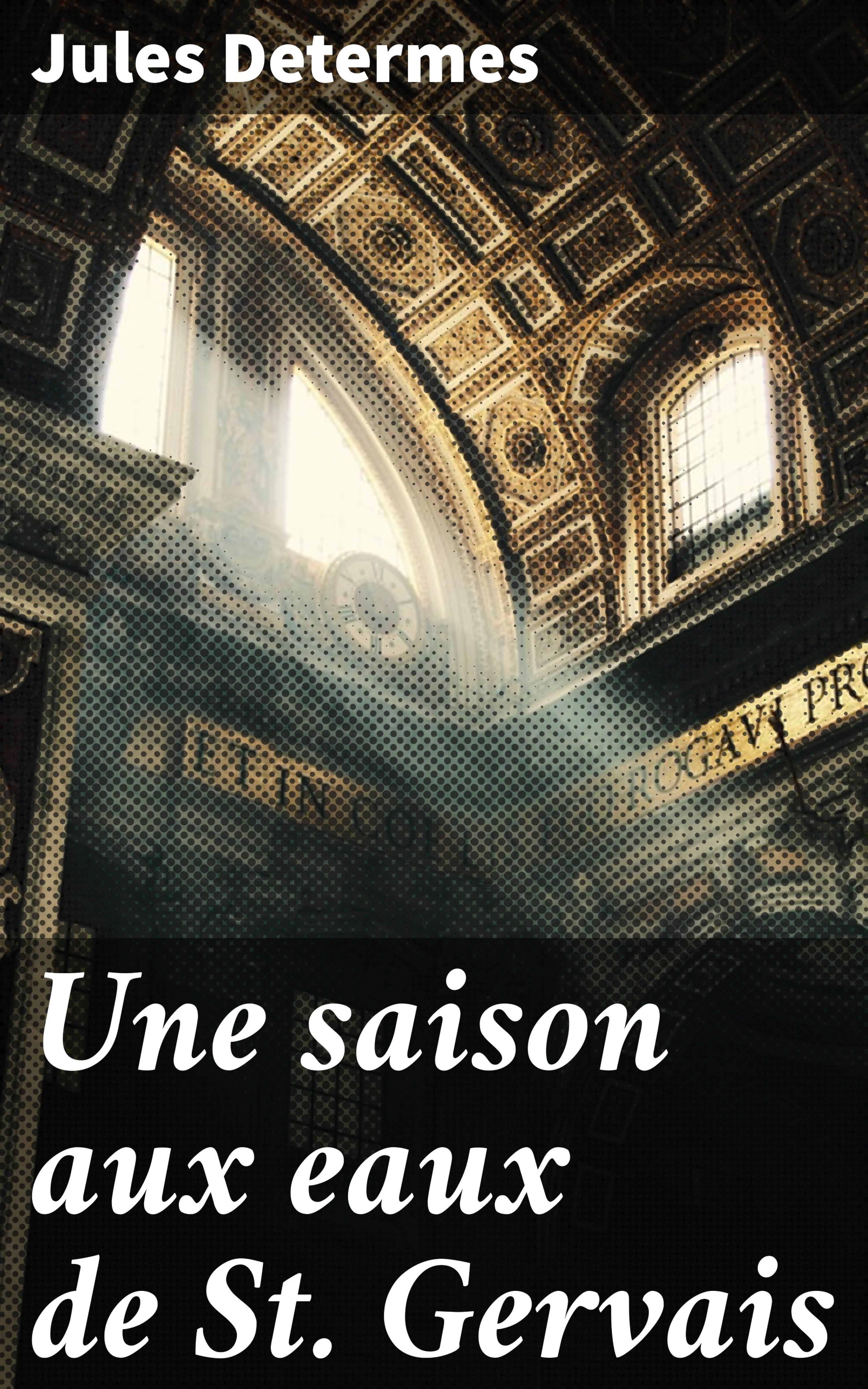 Обложка книги «Une saison aux eaux de St Gervais»
