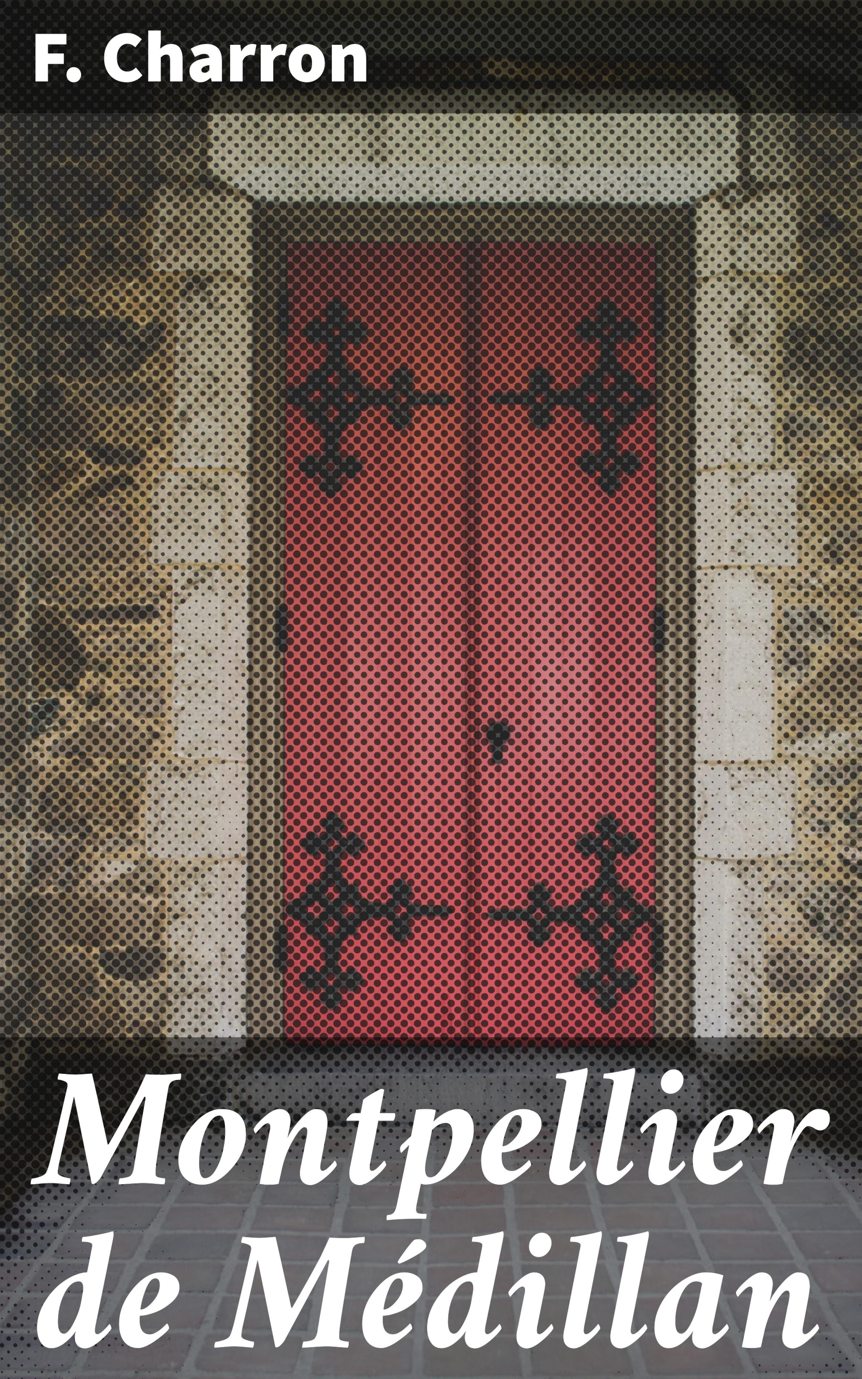 Обложка книги «Montpellier de Médillan»