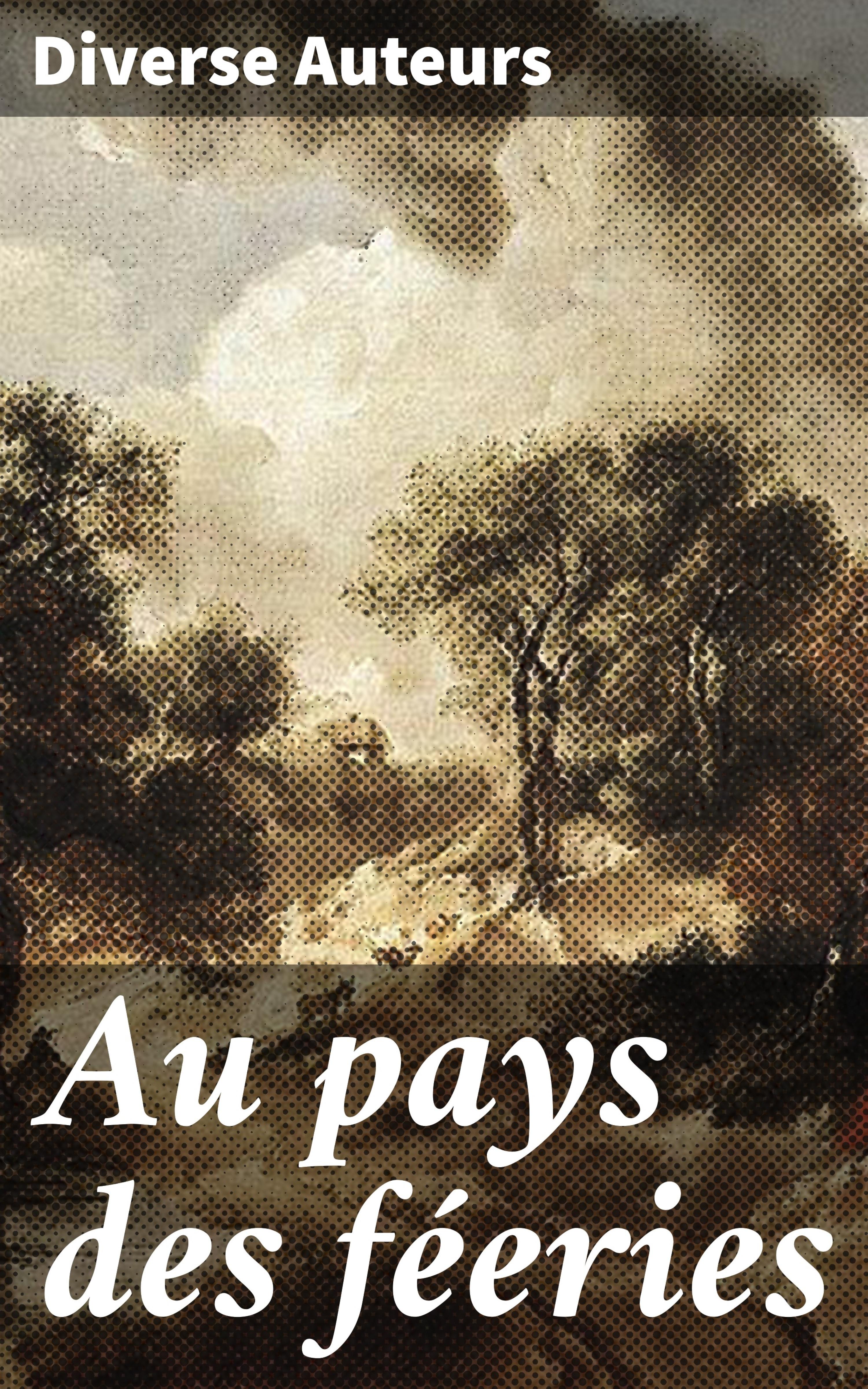 Обложка книги «Au pays des féeries»