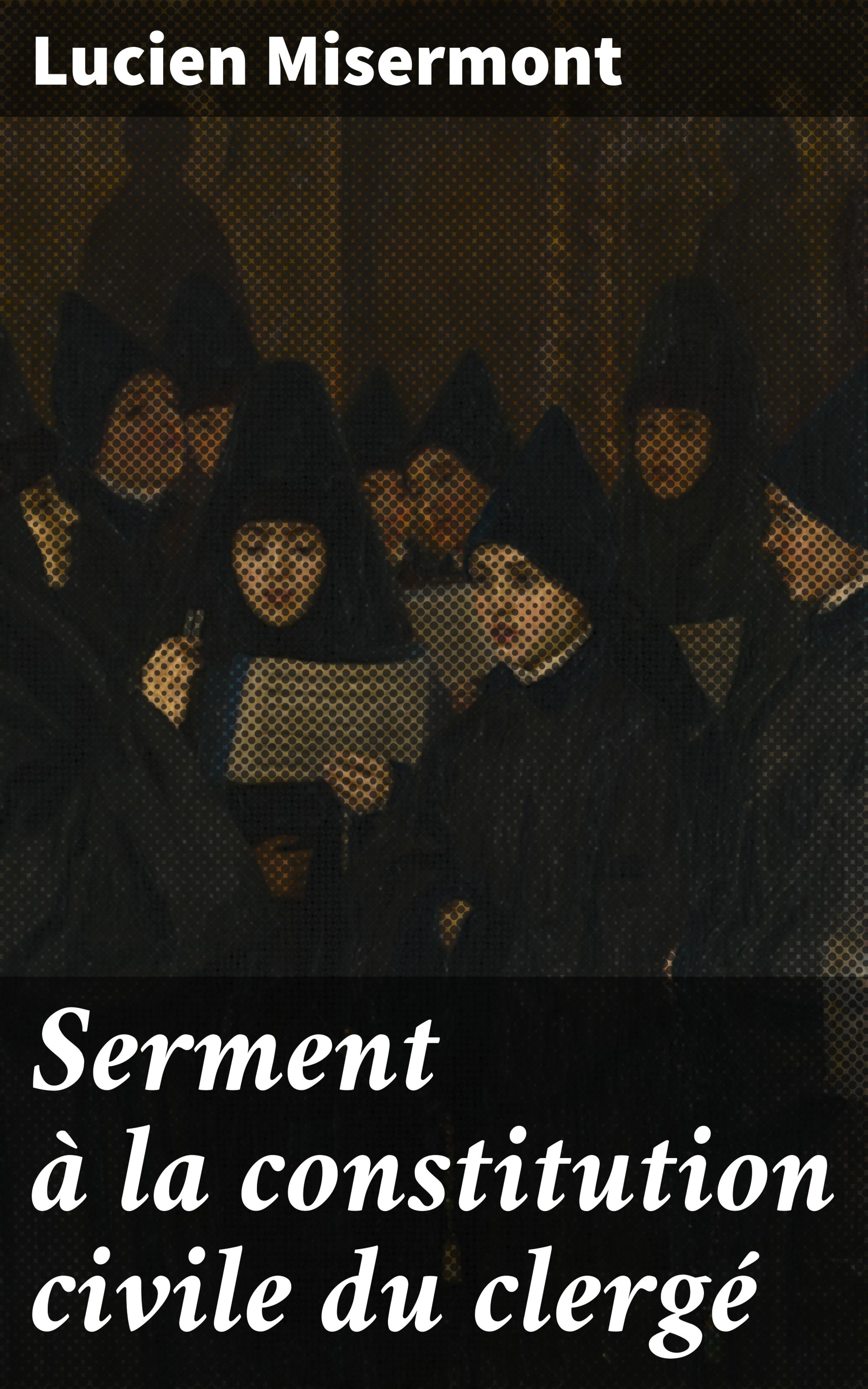Обложка книги «Serment à la constitution civile du clergé»