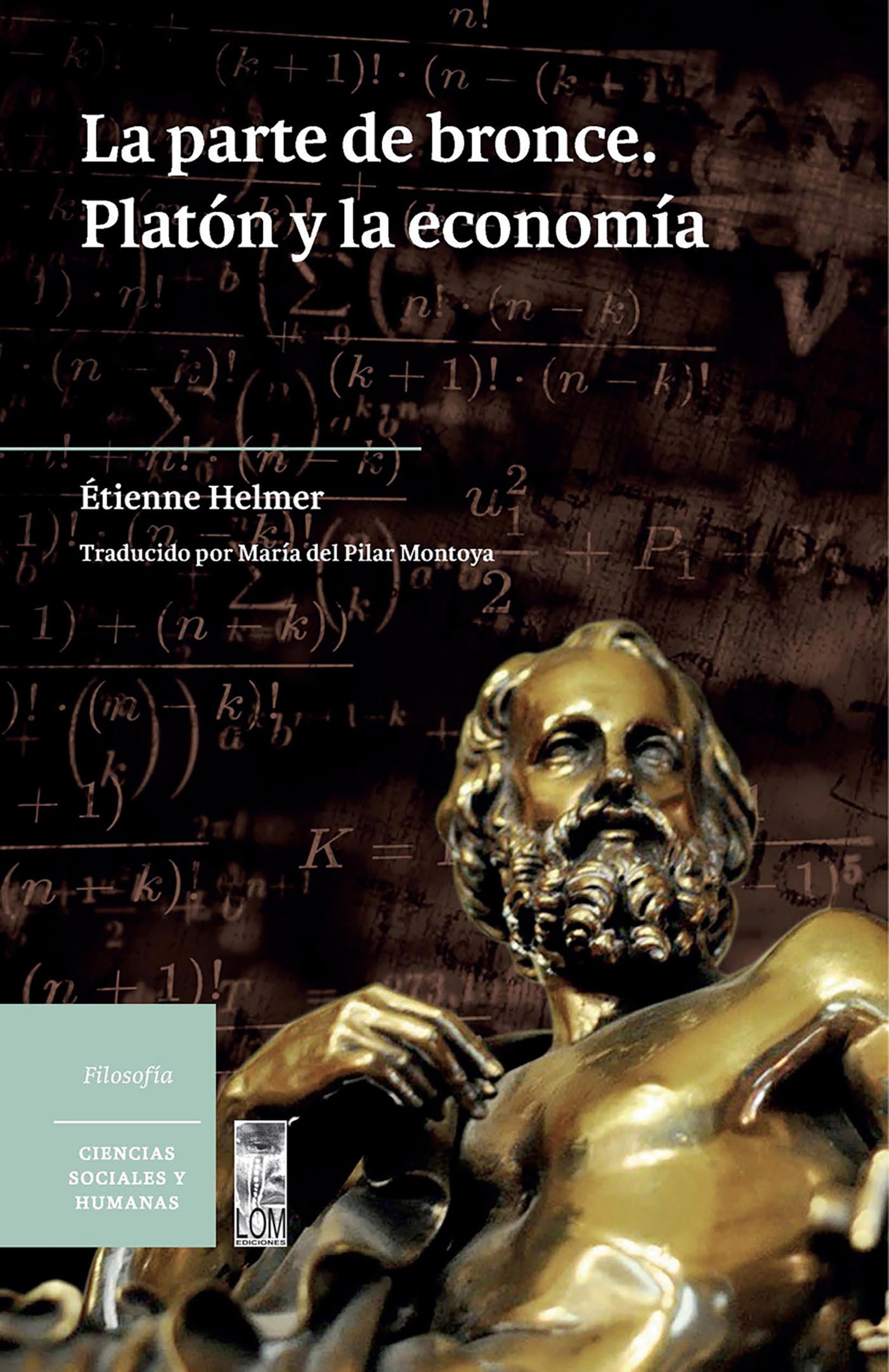 Обложка книги «La parte de bronce. Platón y la economía»