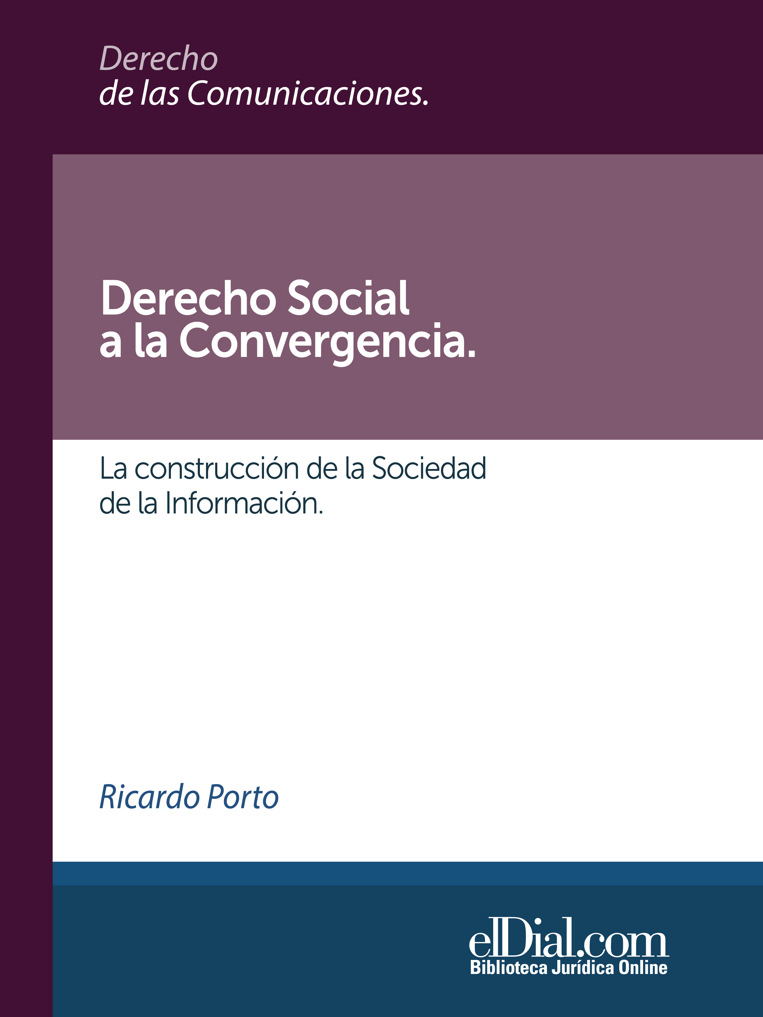 Обложка книги «Derecho Social a la Convergencia»