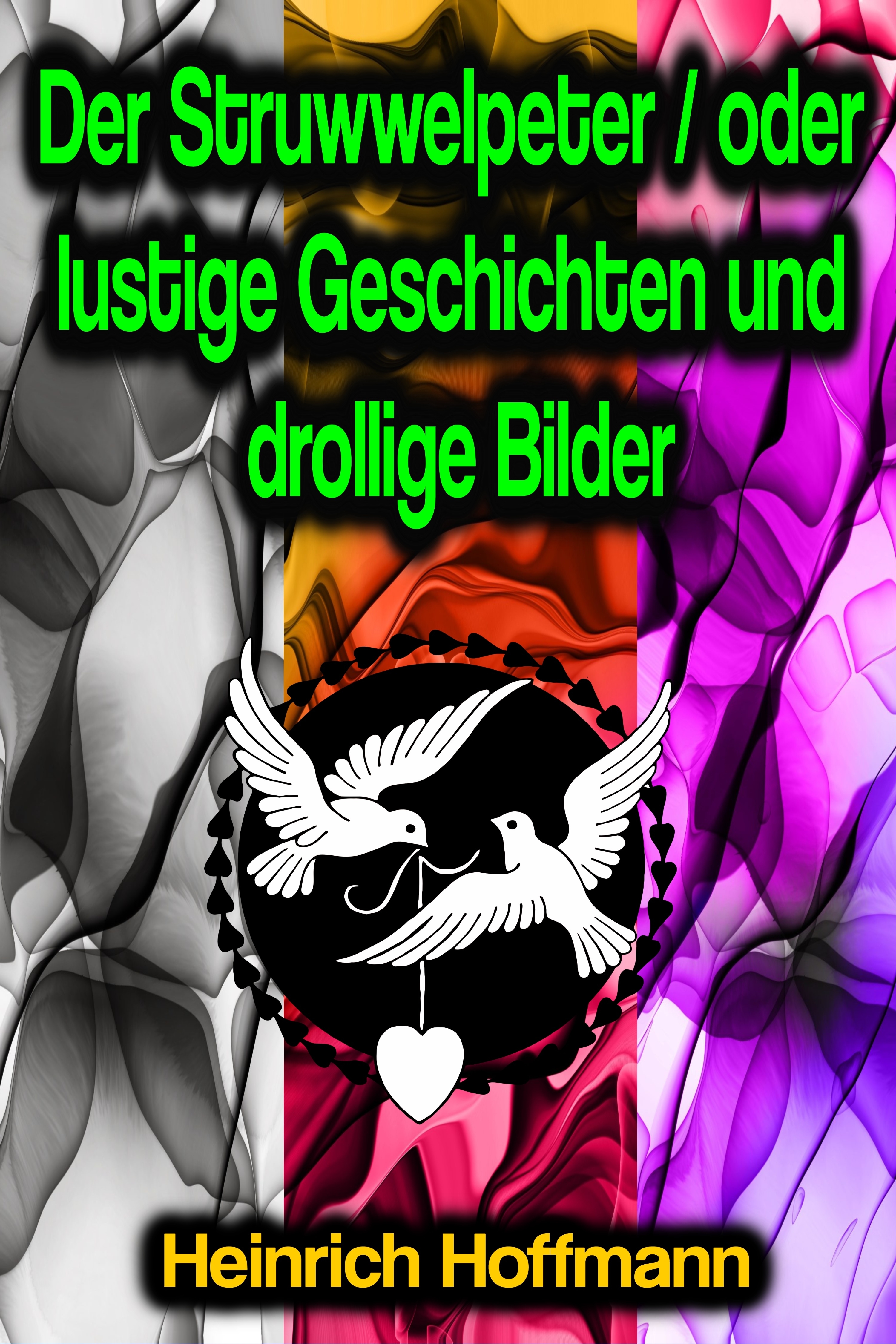 Обложка книги «Der Struwwelpeter / oder lustige Geschichten und drollige Bilder»
