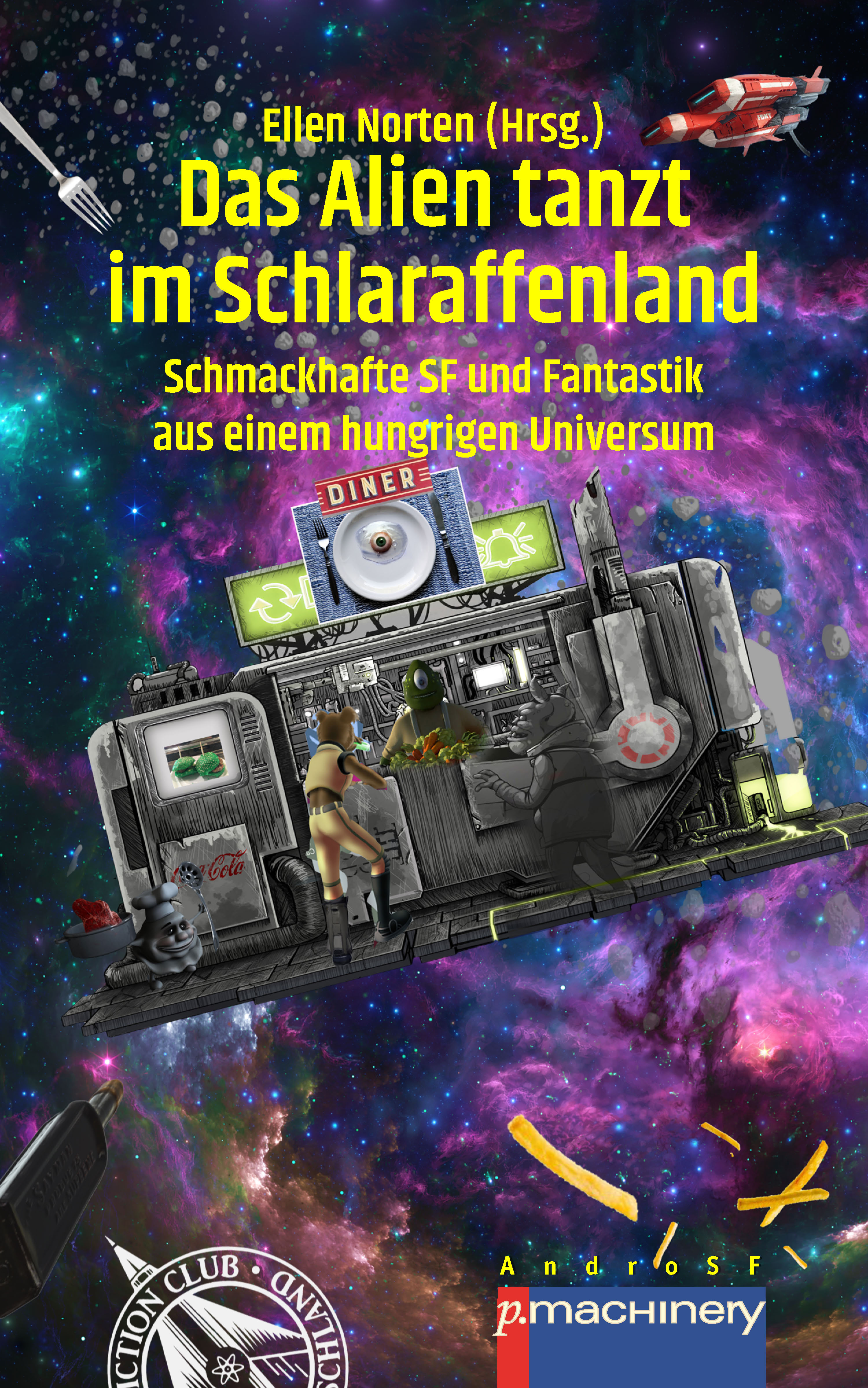 Обложка книги «DAS ALIEN TANZT IM SCHLARAFFENLAND»