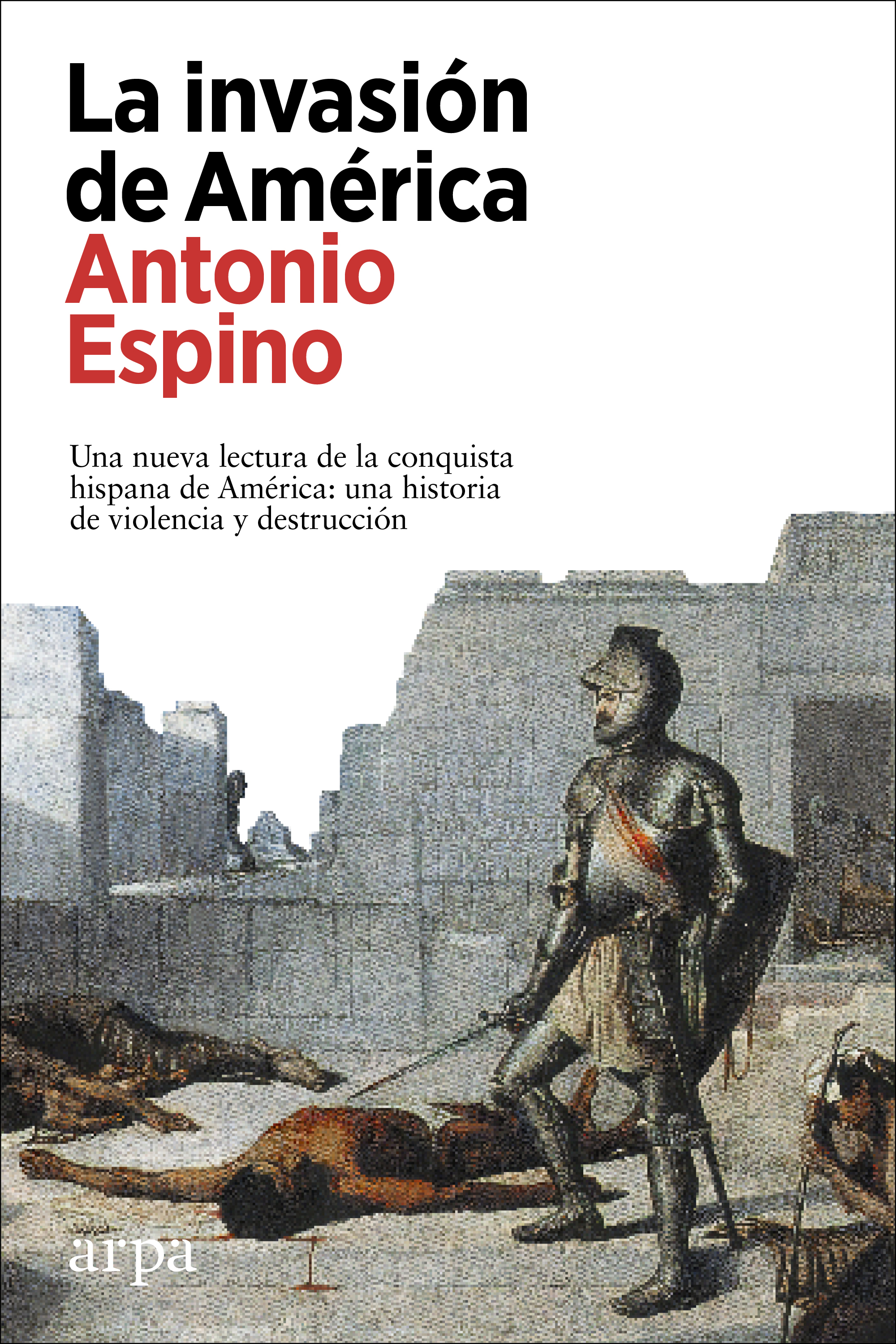 Обложка книги «La invasión de América»