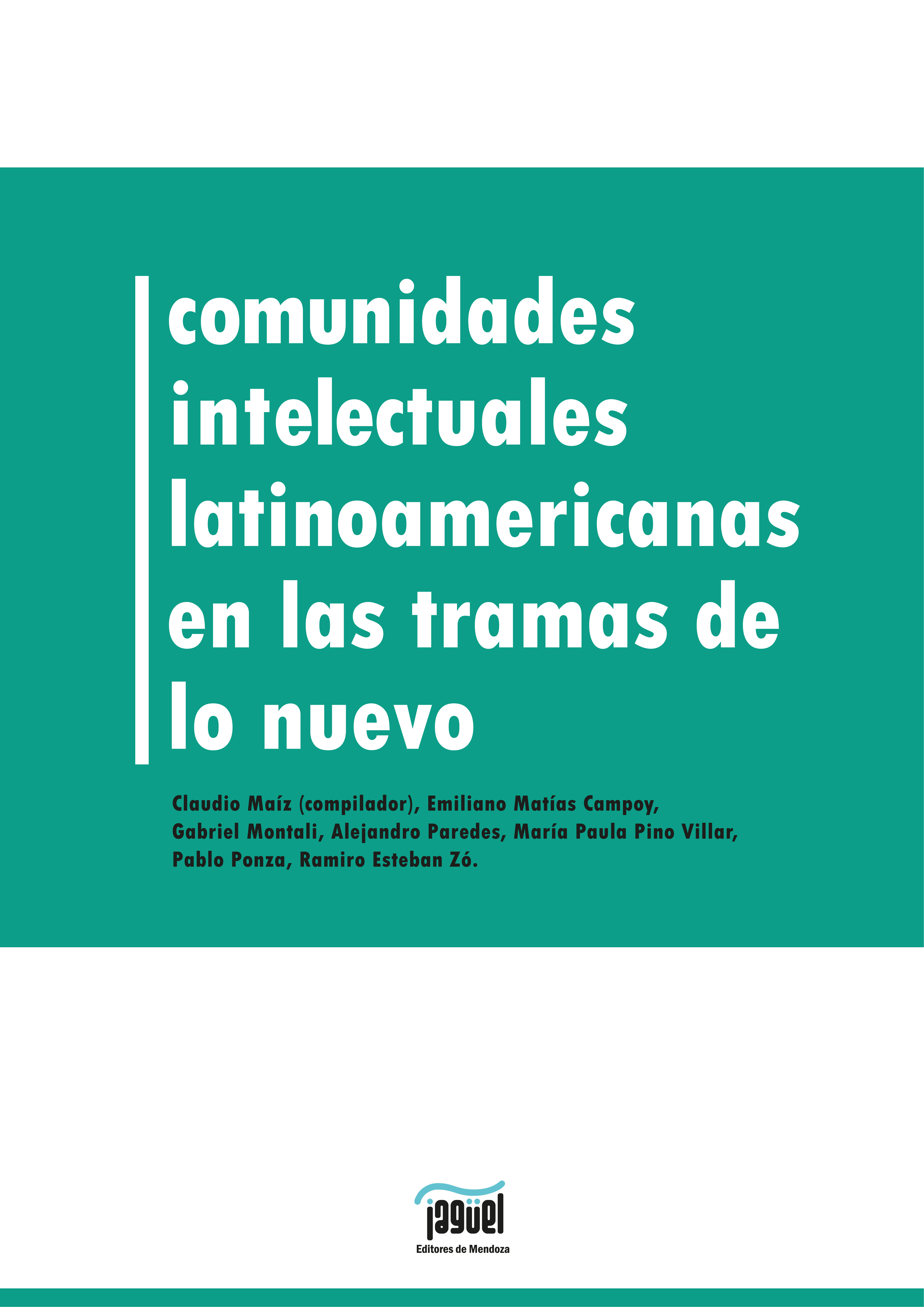 Обложка книги «Comunidades intelectuales latinoamericanas en la trama de lo nuevo»
