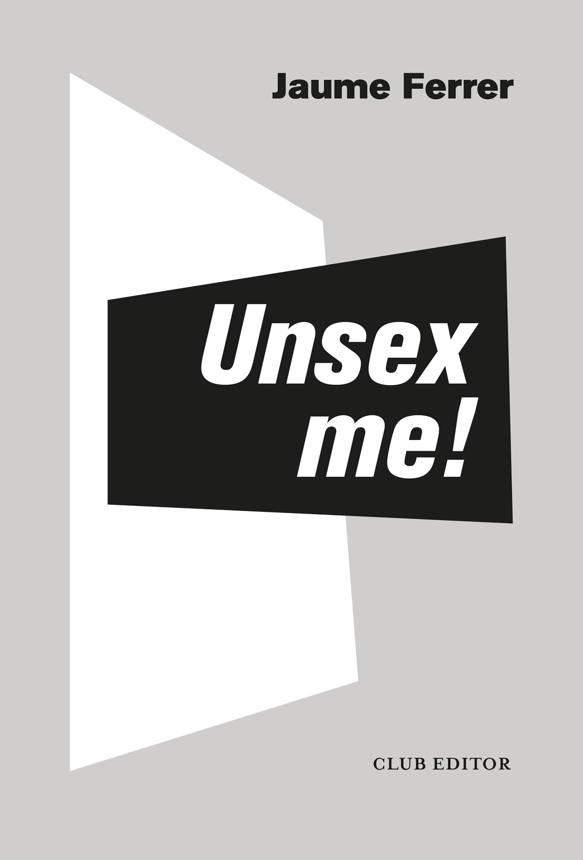 Обложка книги «Unsex me!»