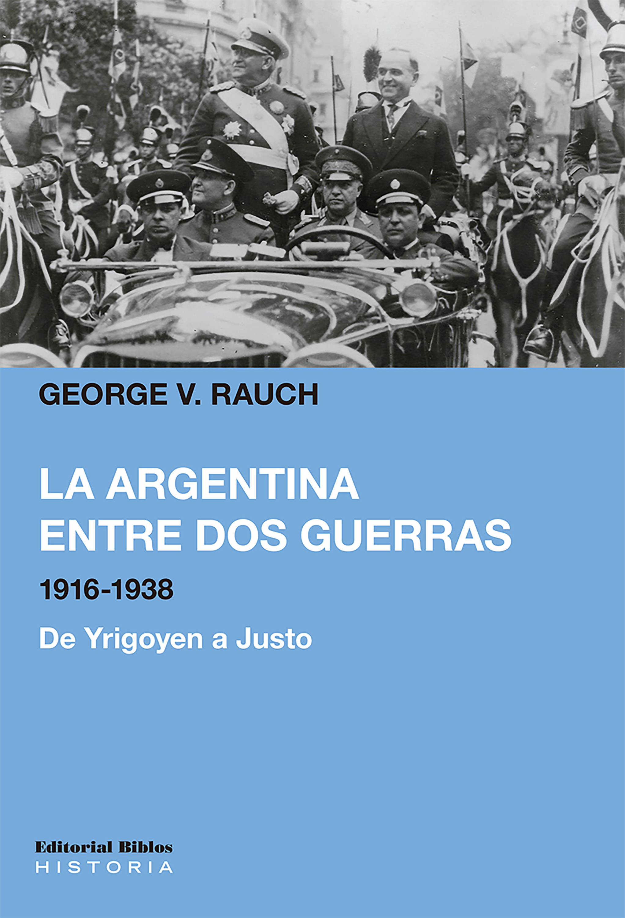 Обложка книги «La Argentina entre dos guerras, 1916-1938»