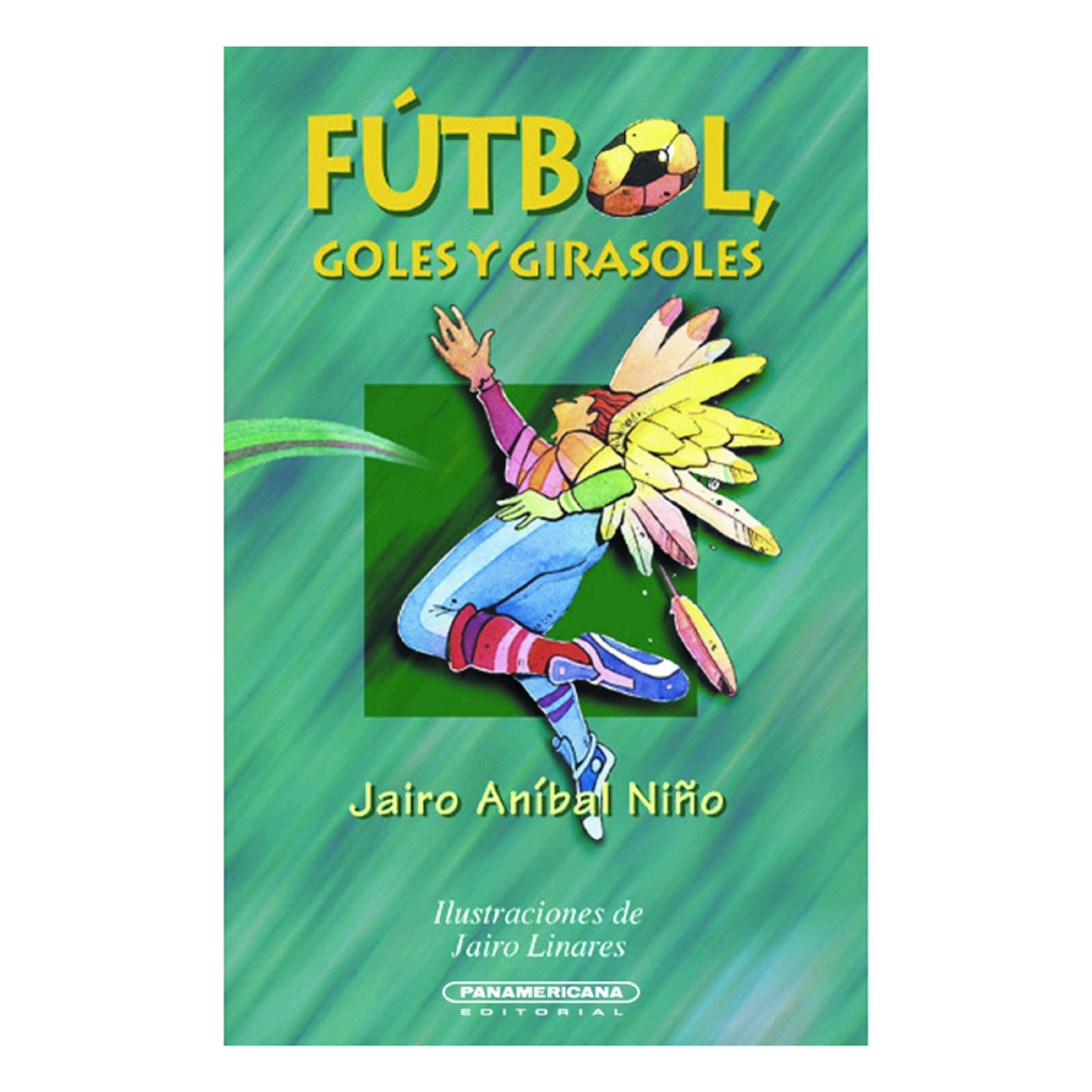 Обложка книги «Fútbol, goles y girasoles»